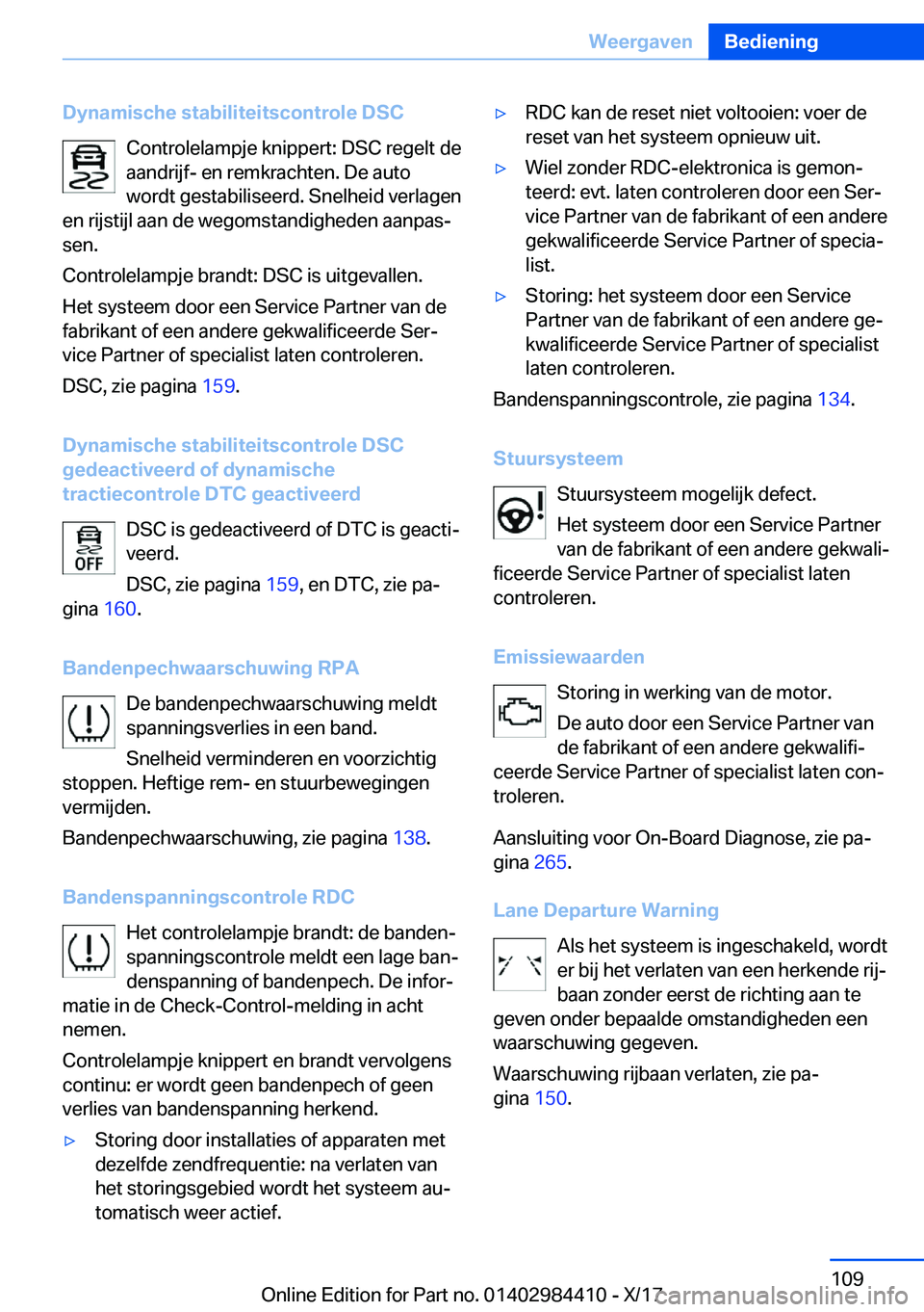 BMW 4 SERIES COUPE 2018  Instructieboekjes (in Dutch) �D�y�n�a�m�i�s�c�h�e��s�t�a�b�i�l�i�t�e�i�t�s�c�o�n�t�r�o�l�e��D�S�C�C�o�n�t�r�o�l�e�l�a�m�p�j�e� �k�n�i�p�p�e�r�t�:� �D�S�C� �r�e�g�e�l�t� �d�e
�a�a�n�d�r�i�j�f�-� �e�n� �r�e�m�k�r�a�c�h�t�e�n�.� �