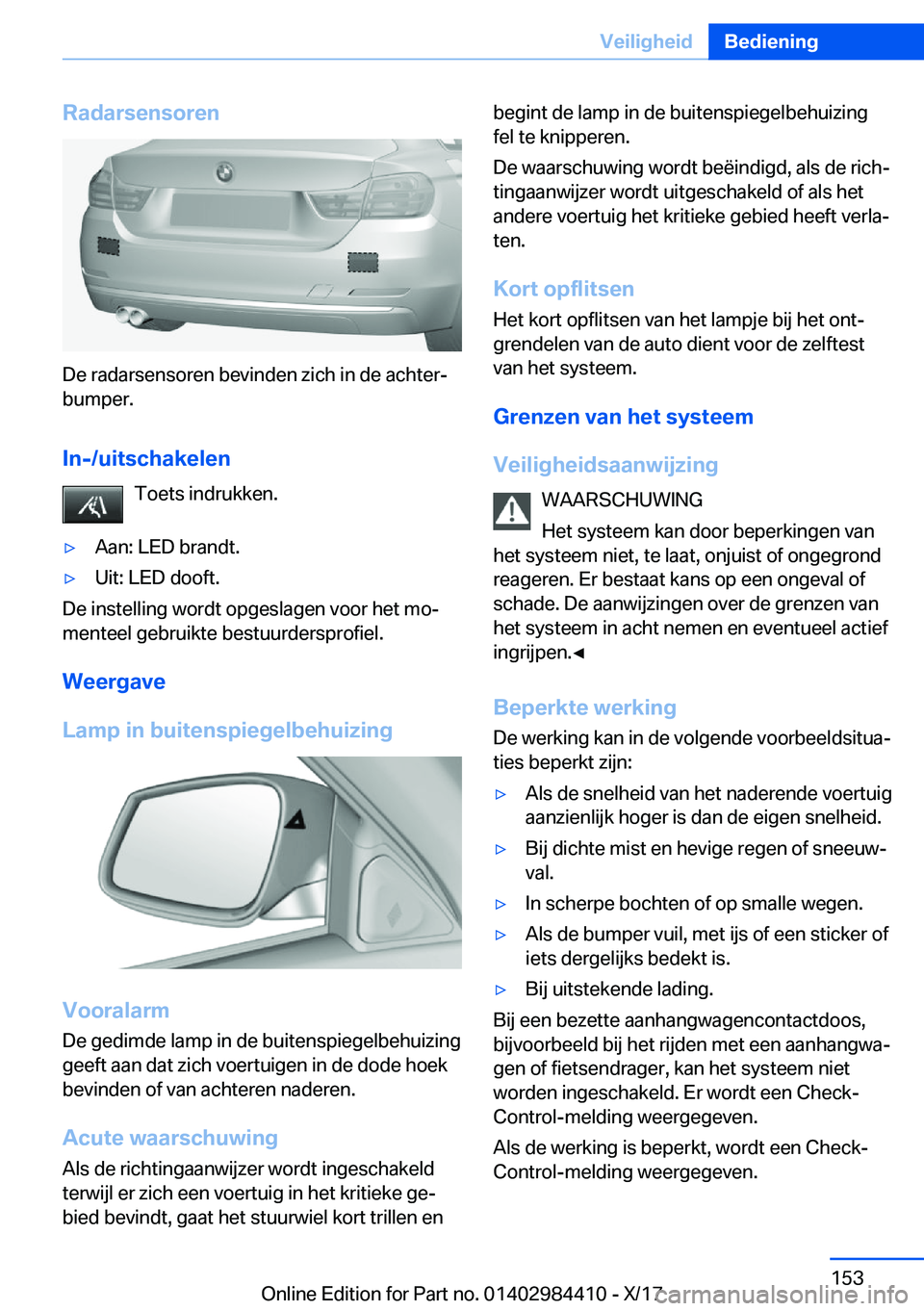 BMW 4 SERIES COUPE 2018  Instructieboekjes (in Dutch) �R�a�d�a�r�s�e�n�s�o�r�e�n
�D�e� �r�a�d�a�r�s�e�n�s�o�r�e�n� �b�e�v�i�n�d�e�n� �z�i�c�h� �i�n� �d�e� �a�c�h�t�e�rj�b�u�m�p�e�r�.
�I�n�-�/�u�i�t�s�c�h�a�k�e�l�e�n �T�o�e�t�s� �i�n�d�r�u�k�k�e�n�.
'