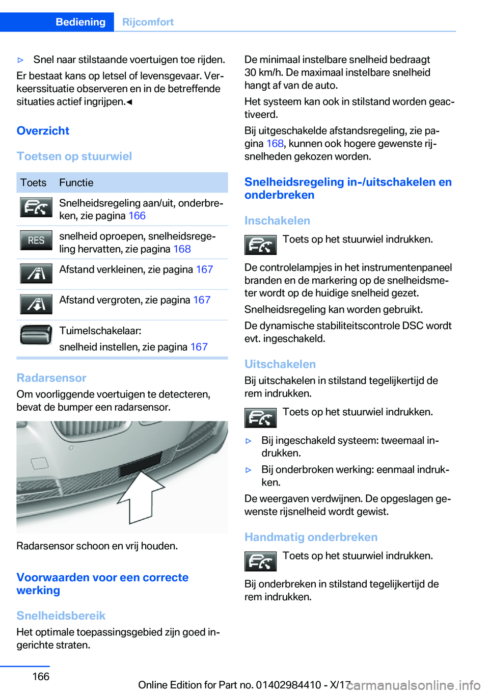 BMW 4 SERIES COUPE 2018  Instructieboekjes (in Dutch) 'y�S�n�e�l� �n�a�a�r� �s�t�i�l�s�t�a�a�n�d�e� �v�o�e�r�t�u�i�g�e�n� �t�o�e� �r�i�j�d�e�n�.
�E�r� �b�e�s�t�a�a�t� �k�a�n�s� �o�p� �l�e�t�s�e�l� �o�f� �l�e�v�e�n�s�g�e�v�a�a�r�.� �V�e�rj
�k�e�e�r�s