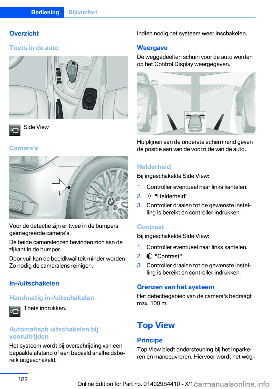 BMW 4 SERIES COUPE 2018  Instructieboekjes (in Dutch) �O�v�e�r�z�i�c�h�t
�T�o�e�t�s��i�n��d�e��a�u�t�o
�S�i�d�e� �V�i�e�w
�C�a�m�e�r�a�'�s
�V�o�o�r� �d�e� �d�e�t�e�c�t�i�e� �z�i�j�n� �e�r� �t�w�e�e� �i�n� �d�e� �b�u�m�p�e�r�s
�g�e�