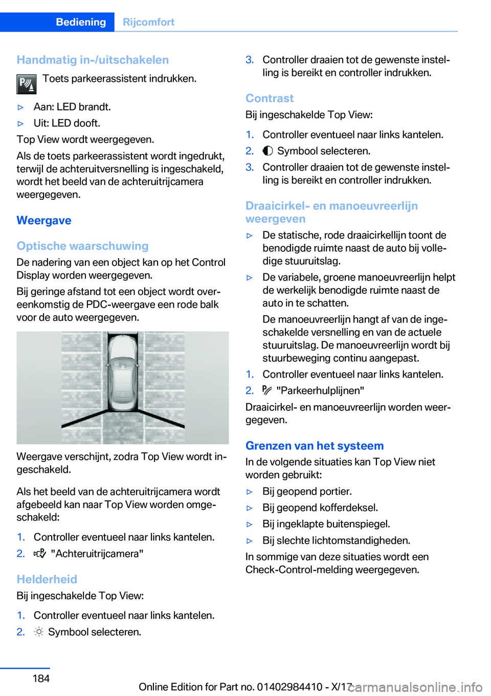 BMW 4 SERIES COUPE 2018  Instructieboekjes (in Dutch) �H�a�n�d�m�a�t�i�g��i�n�-�/�u�i�t�s�c�h�a�k�e�l�e�n�T�o�e�t�s� �p�a�r�k�e�e�r�a�s�s�i�s�t�e�n�t� �i�n�d�r�u�k�k�e�n�.'y�A�a�n�:� �L�E�D� �b�r�a�n�d�t�.'y�U�i�t�:� �L�E�D� �d�o�o�f�t�.
�T�o�p�