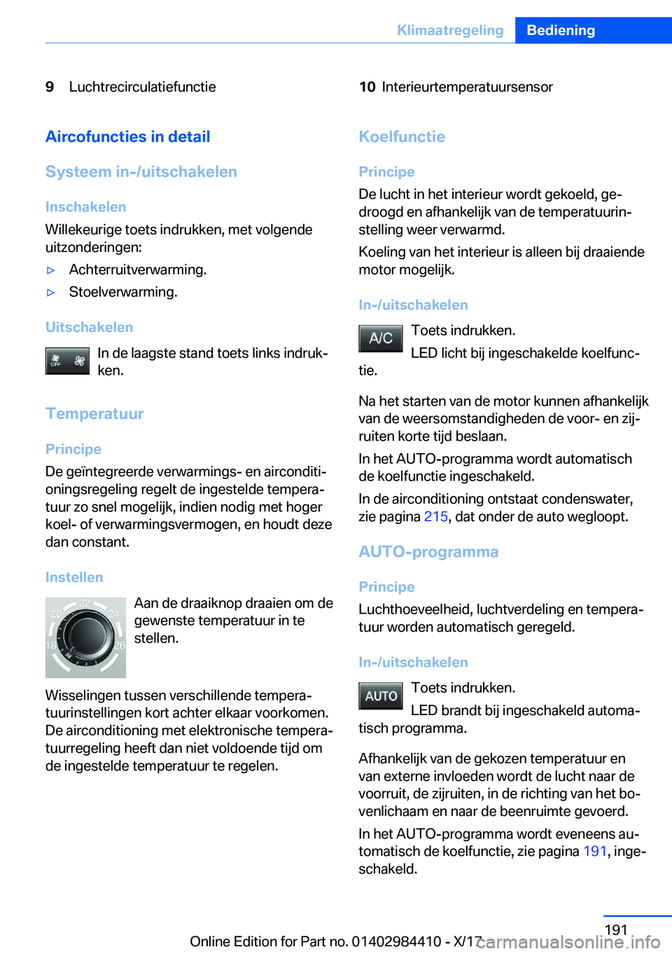 BMW 4 SERIES COUPE 2018  Instructieboekjes (in Dutch) �9�L�u�c�h�t�r�e�c�i�r�c�u�l�a�t�i�e�f�u�n�c�t�i�e�1�0�I�n�t�e�r�i�e�u�r�t�e�m�p�e�r�a�t�u�u�r�s�e�n�s�o�r�A�i�r�c�o�f�u�n�c�t�i�e�s��i�n��d�e�t�a�i�l
�S�y�s�t�e�e�m��i�n�-�/�u�i�t�s�c�h�a�k�e�l�e�