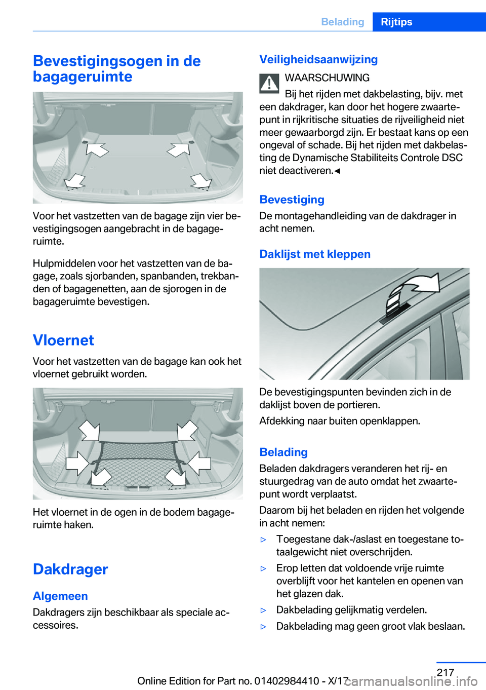 BMW 4 SERIES COUPE 2018  Instructieboekjes (in Dutch) �B�e�v�e�s�t�i�g�i�n�g�s�o�g�e�n��i�n��d�e
�b�a�g�a�g�e�r�u�i�m�t�e
�V�o�o�r� �h�e�t� �v�a�s�t�z�e�t�t�e�n� �v�a�n� �d�e� �b�a�g�a�g�e� �z�i�j�n� �v�i�e�r� �b�ej
�v�e�s�t�i�g�i�n�g�s�o�g�e�n� �a�a�