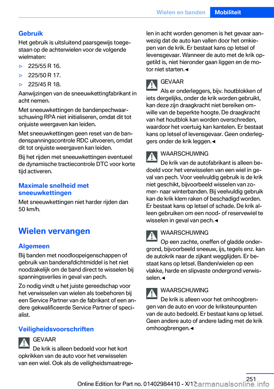 BMW 4 SERIES COUPE 2018  Instructieboekjes (in Dutch) �G�e�b�r�u�i�k
�H�e�t� �g�e�b�r�u�i�k� �i�s� �u�i�t�s�l�u�i�t�e�n�d� �p�a�a�r�s�g�e�w�i�j�s� �t�o�e�g�ej
�s�t�a�a�n� �o�p� �d�e� �a�c�h�t�e�r�w�i�e�l�e�n� �v�o�o�r� �d�e� �v�o�l�g�e�n�d�e
�w�i�e�l�m�
