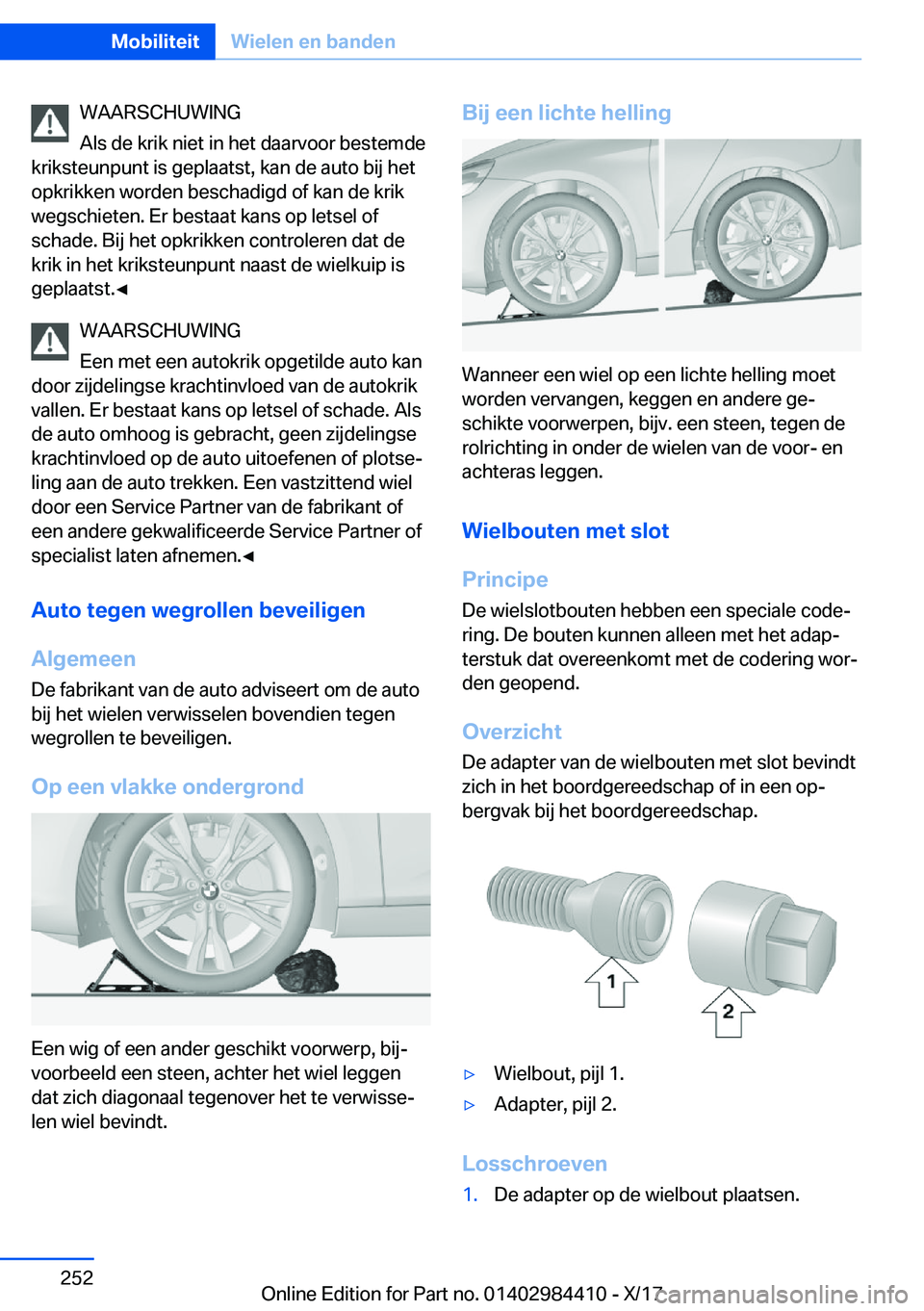 BMW 4 SERIES COUPE 2018  Instructieboekjes (in Dutch) �W�A�A�R�S�C�H�U�W�I�N�G
�A�l�s� �d�e� �k�r�i�k� �n�i�e�t� �i�n� �h�e�t� �d�a�a�r�v�o�o�r� �b�e�s�t�e�m�d�e
�k�r�i�k�s�t�e�u�n�p�u�n�t� �i�s� �g�e�p�l�a�a�t�s�t�,� �k�a�n� �d�e� �a�u�t�o� �b�i�j� �h�e