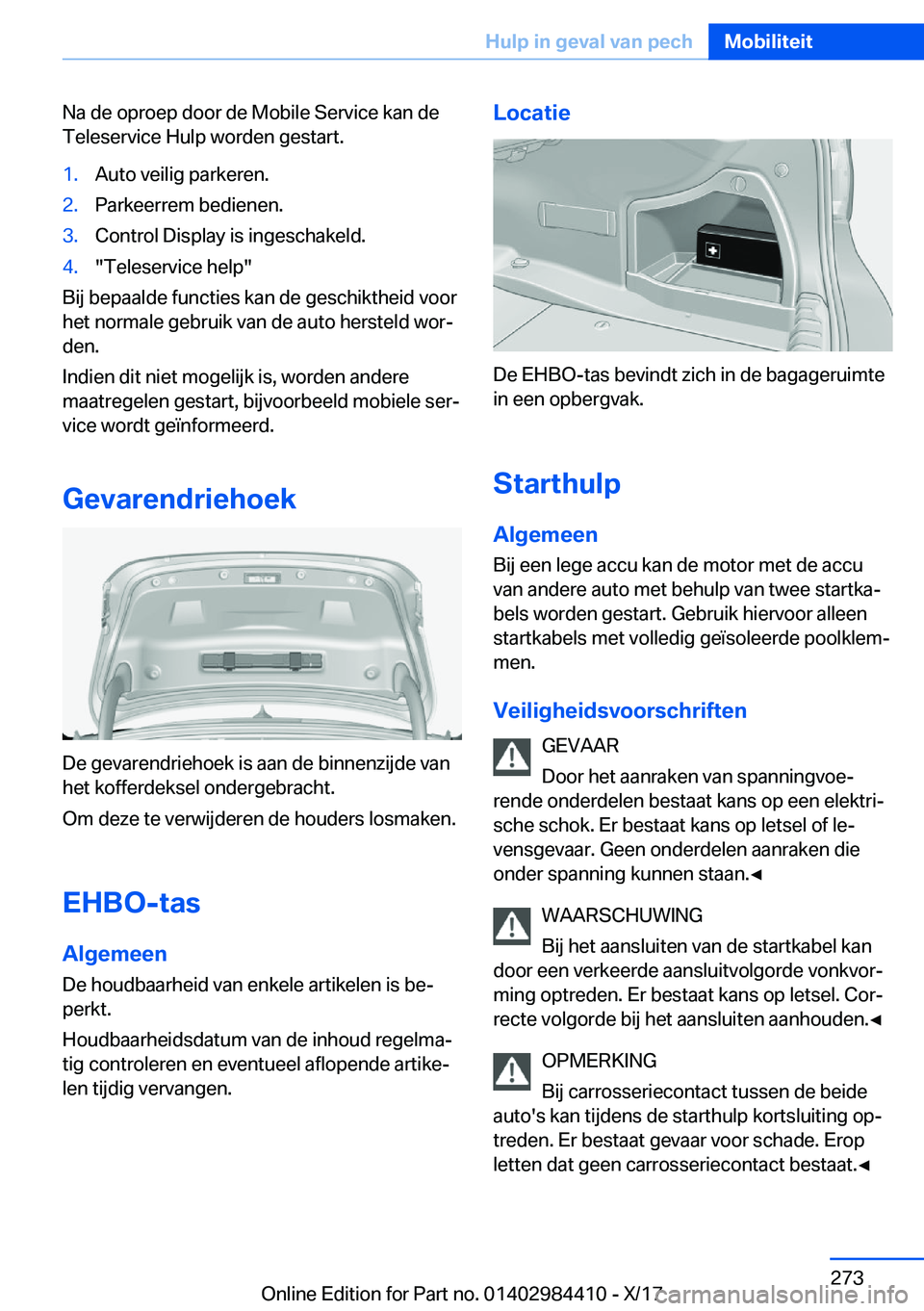 BMW 4 SERIES COUPE 2018  Instructieboekjes (in Dutch) �N�a� �d�e� �o�p�r�o�e�p� �d�o�o�r� �d�e� �M�o�b�i�l�e� �S�e�r�v�i�c�e� �k�a�n� �d�e
�T�e�l�e�s�e�r�v�i�c�e� �H�u�l�p� �w�o�r�d�e�n� �g�e�s�t�a�r�t�.�1�.�A�u�t�o� �v�e�i�l�i�g� �p�a�r�k�e�r�e�n�.�2�.�