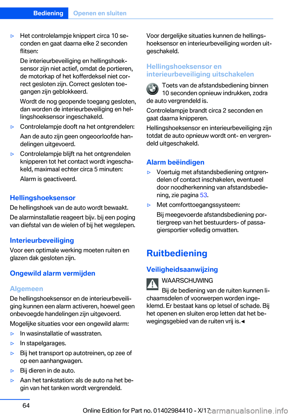 BMW 4 SERIES COUPE 2018  Instructieboekjes (in Dutch) 'y�H�e�t� �c�o�n�t�r�o�l�e�l�a�m�p�j�e� �k�n�i�p�p�e�r�t� �c�i�r�c�a� �1�0� �s�ej�c�o�n�d�e�n� �e�n� �g�a�a�t� �d�a�a�r�n�a� �e�l�k�e� �2� �s�e�c�o�n�d�e�n�f�l�i�t�s�e�n�:
�D�e� �i�n�t�e�r�i�e�u�