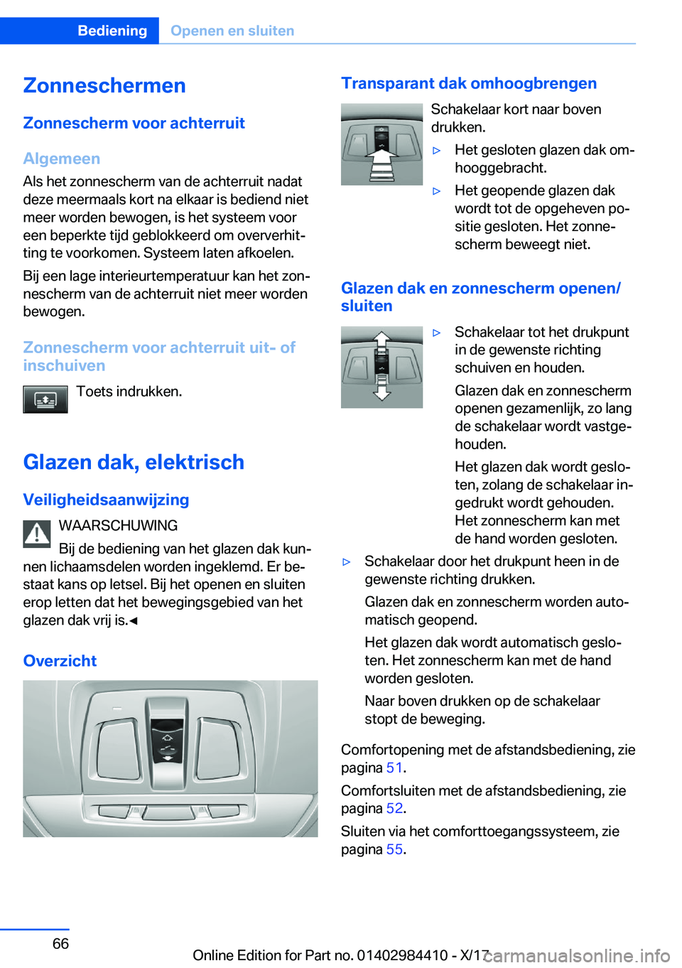 BMW 4 SERIES COUPE 2018  Instructieboekjes (in Dutch) �;�o�n�n�e�s�c�h�e�r�m�e�n
�;�o�n�n�e�s�c�h�e�r�m��v�o�o�r��a�c�h�t�e�r�r�u�i�t
�A�l�g�e�m�e�e�n
�A�l�s� �h�e�t� �z�o�n�n�e�s�c�h�e�r�m� �v�a�n� �d�e� �a�c�h�t�e�r�r�u�i�t� �n�a�d�a�t �d�e�z�e� �m�e