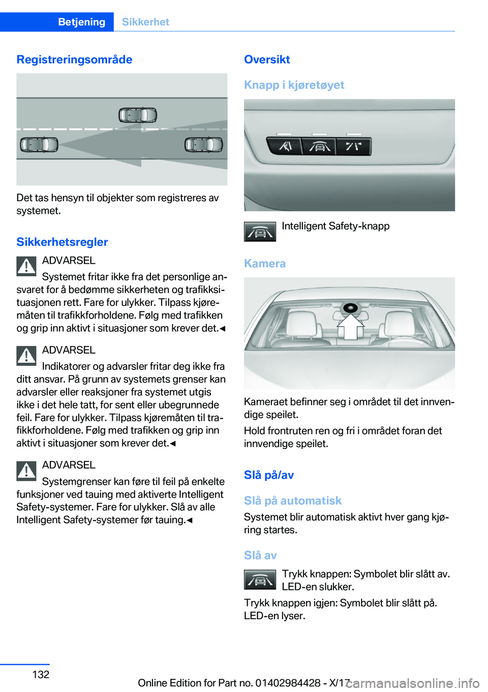 BMW 4 SERIES COUPE 2018  InstruksjonsbØker (in Norwegian) �R�e�g�i�s�t�r�e�r�i�n�g�s�o�m�r�å�d�e
�D�e�t� �t�a�s� �h�e�n�s�y�n� �t�i�l� �o�b�j�e�k�t�e�r� �s�o�m� �r�e�g�i�s�t�r�e�r�e�s� �a�v
�s�y�s�t�e�m�e�t�.
�S�i�k�k�e�r�h�e�t�s�r�e�g�l�e�r �A�D�V�A�R�S�E�