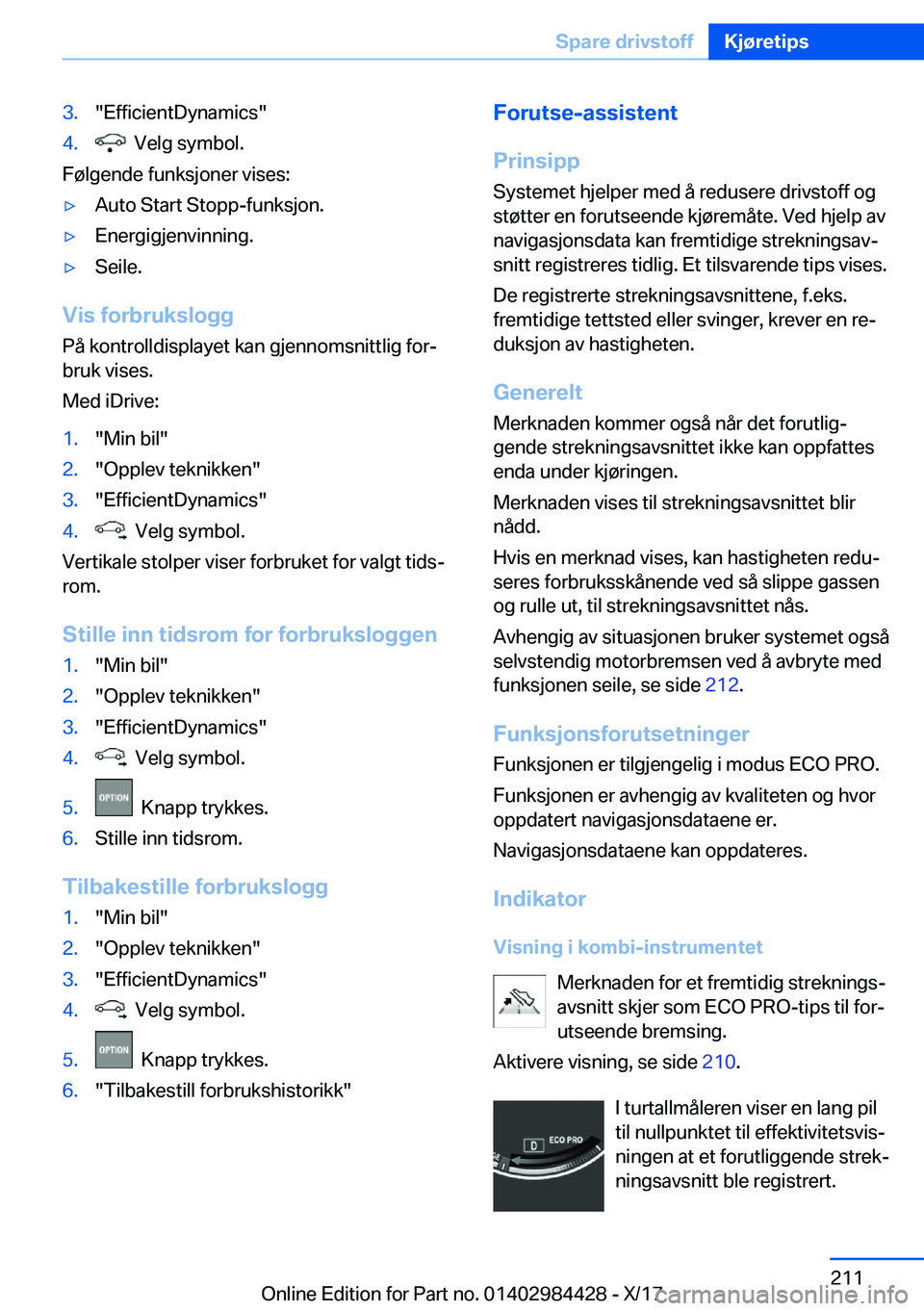 BMW 4 SERIES COUPE 2018  InstruksjonsbØker (in Norwegian) �3�.�"�E�f�f�i�c�i�e�n�t�D�y�n�a�m�i�c�s�"�4�.� � �V�e�l�g� �s�y�m�b�o�l�.
�F�