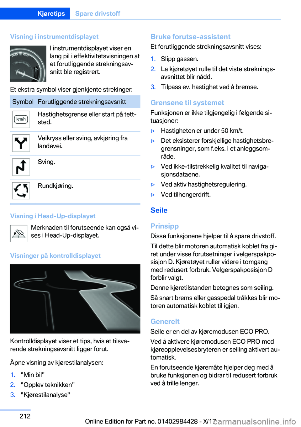 BMW 4 SERIES COUPE 2018  InstruksjonsbØker (in Norwegian) �V�i�s�n�i�n�g��i��i�n�s�t�r�u�m�e�n�t�d�i�s�p�l�a�y�e�t�I� �i�n�s�t�r�u�m�e�n�t�d�i�s�p�l�a�y�e�t� �v�i�s�e�r� �e�n
�l�a�n�g� �p�i�l� �i� �e�f�f�e�k�t�i�v�i�t�e�t�s�v�i�s�n�i�n�g�e�n� �a�t
�e�t� �f