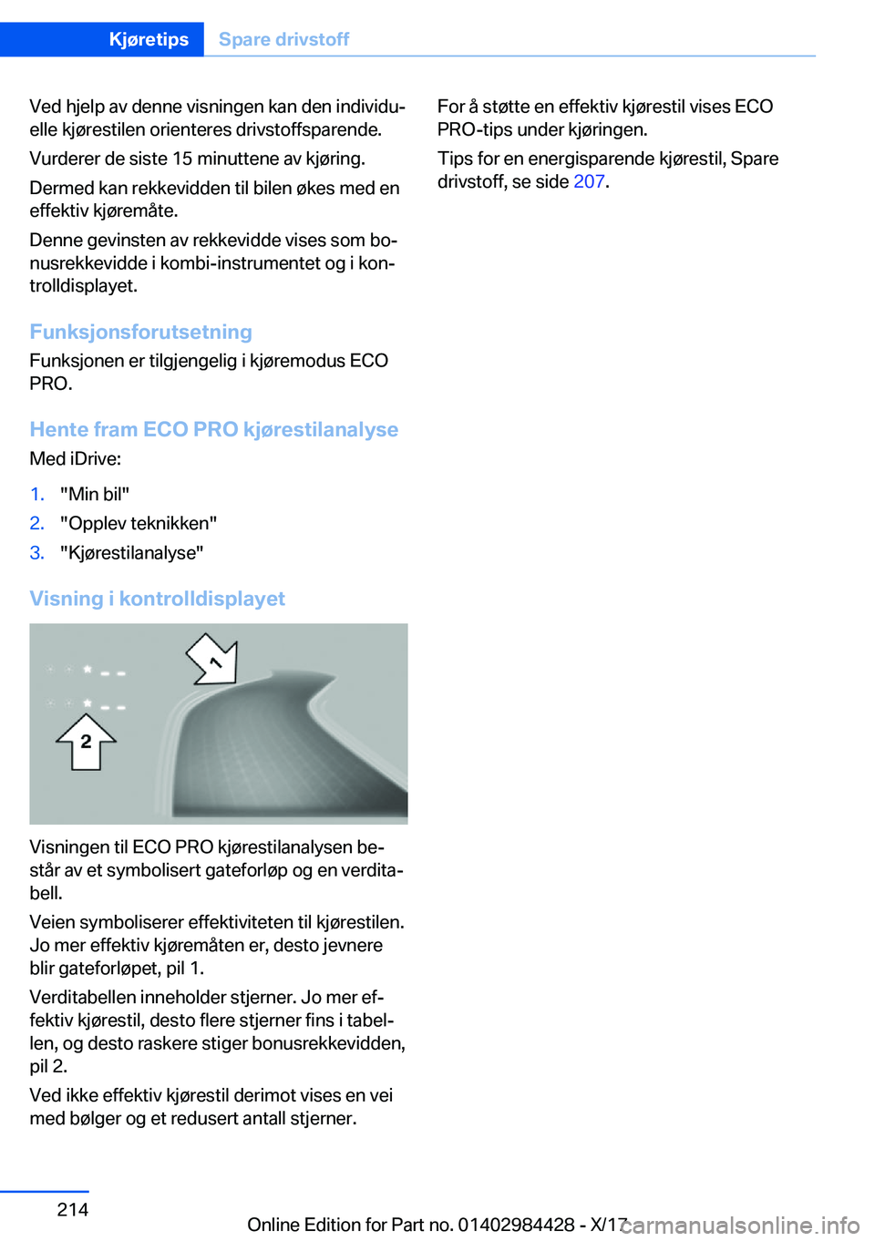 BMW 4 SERIES COUPE 2018  InstruksjonsbØker (in Norwegian) �V�e�d� �h�j�e�l�p� �a�v� �d�e�n�n�e� �v�i�s�n�i�n�g�e�n� �k�a�n� �d�e�n� �i�n�d�i�v�i�d�uj�e�l�l�e� �k�j�