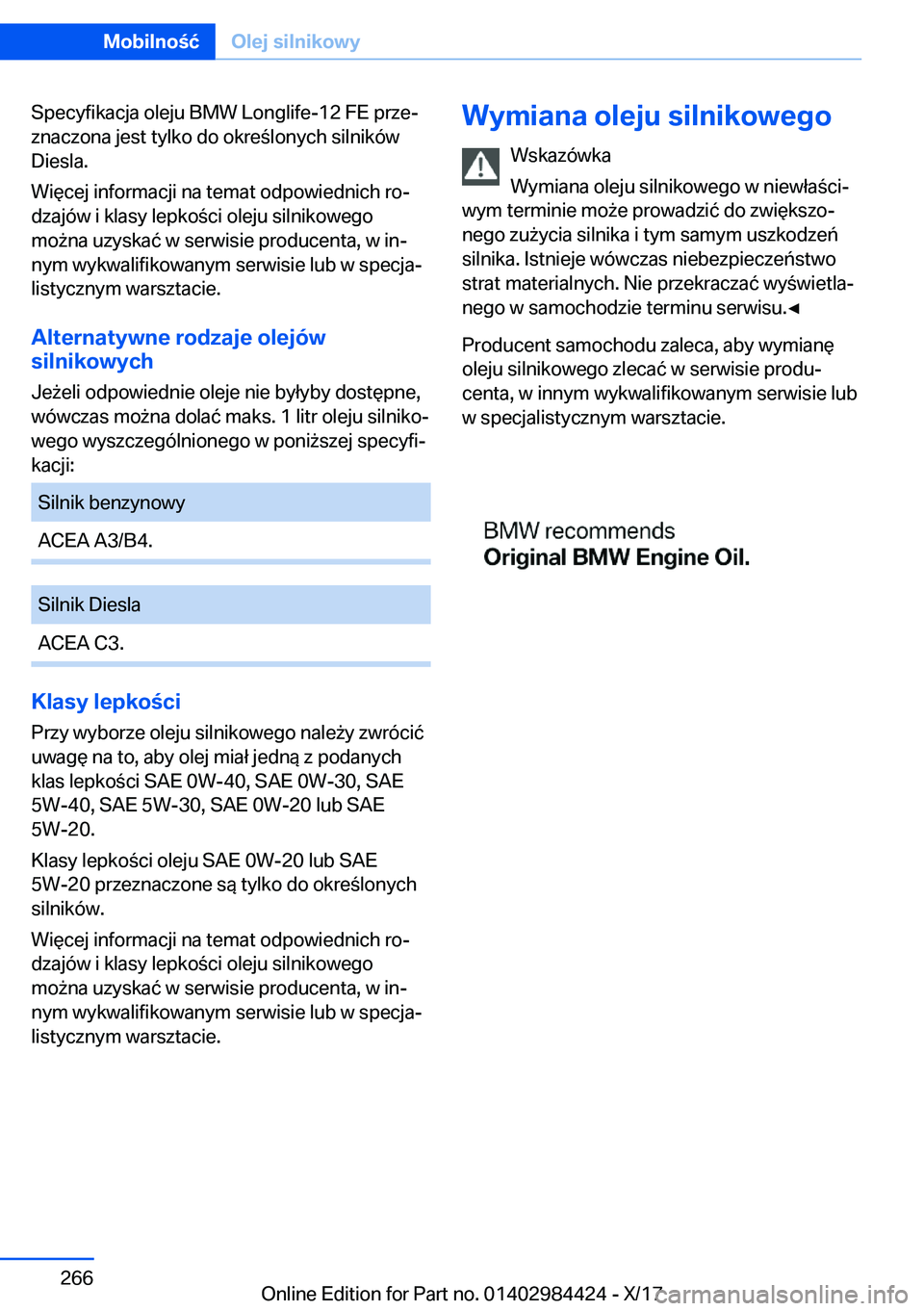 BMW 4 SERIES COUPE 2018  Instrukcja obsługi (in Polish) �S�p�e�c�y�f�i�k�a�c�j�a� �o�l�e�j�u� �B�M�W� �L�o�n�g�l�i�f�e�-�1�2� �F�E� �p�r�z�ej�z�n�a�c�z�o�n�a� �j�e�s�t� �t�y�l�k�o� �d�o� �o�k�r�e �l�o�n�y�c�h� �s�i�l�n�i�k�