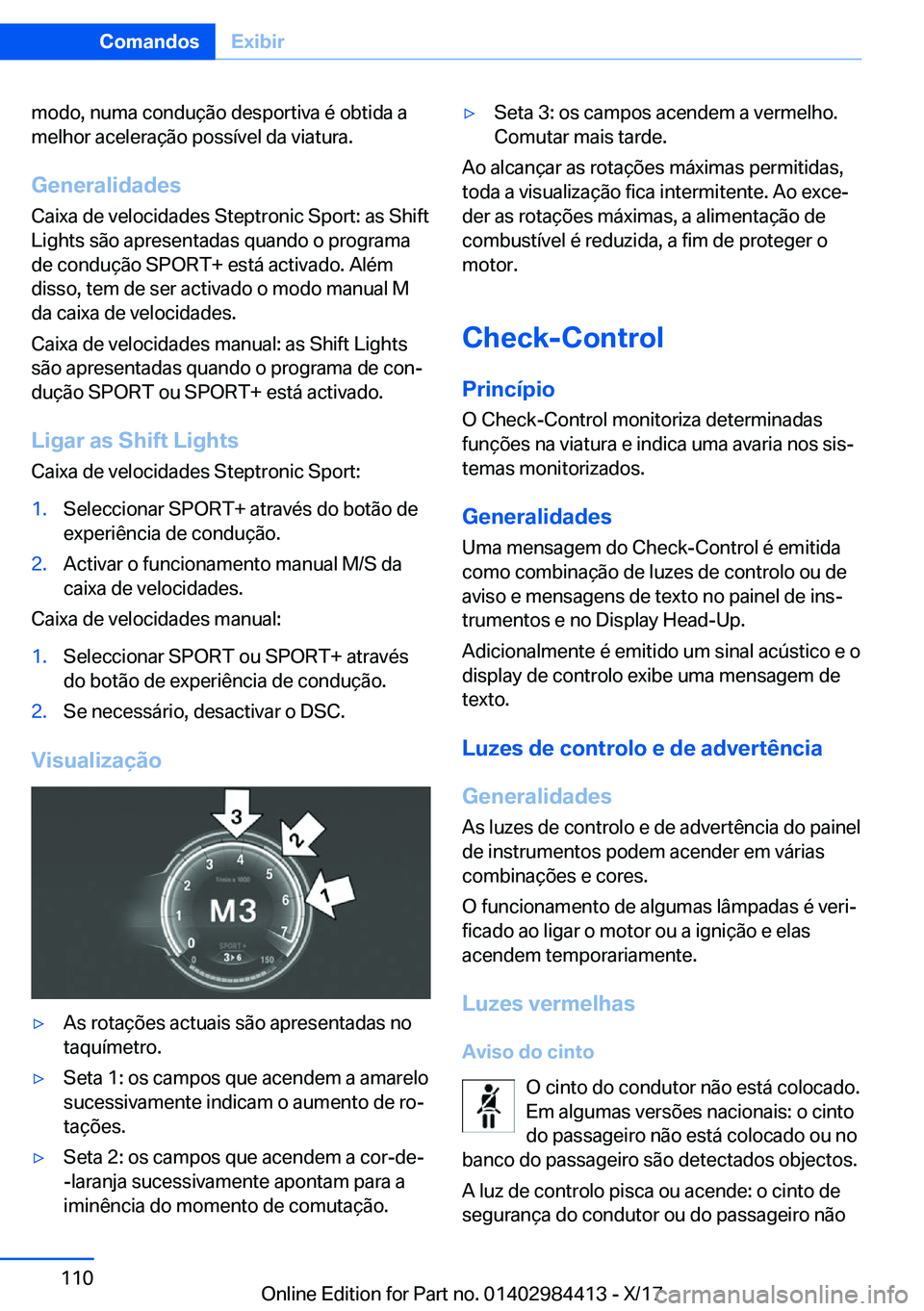 BMW 4 SERIES COUPE 2018  Manual do condutor (in Portuguese) �m�o�d�o�,� �n�u�m�a� �c�o�n�d�u�