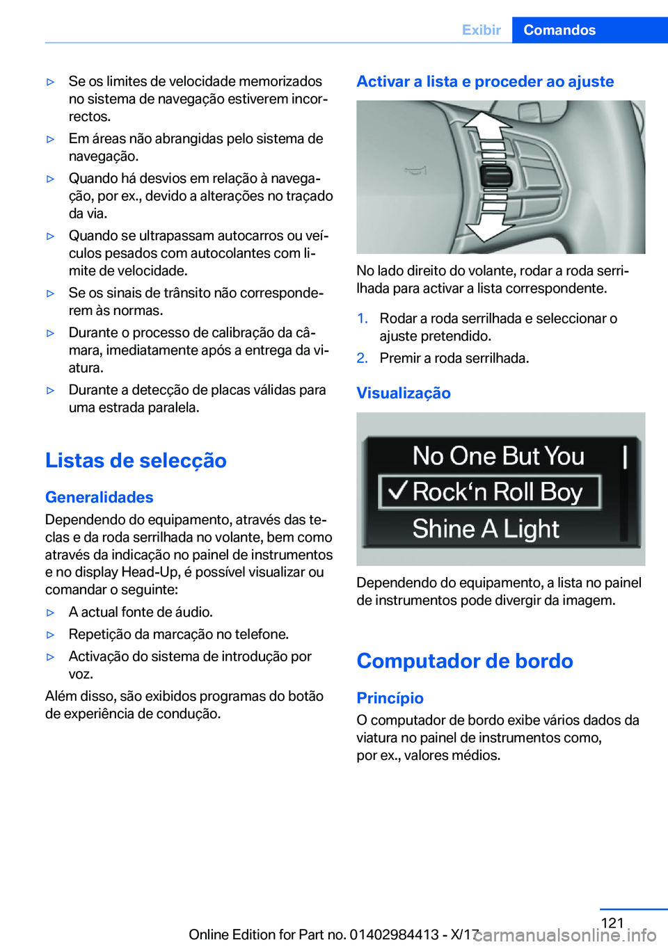 BMW 4 SERIES COUPE 2018  Manual do condutor (in Portuguese) y�S�e� �o�s� �l�i�m�i�t�e�s� �d�e� �v�e�l�o�c�i�d�a�d�e� �m�e�m�o�r�i�z�a�d�o�s�n�o� �s�i�s�t�e�m�a� �d�e� �n�a�v�e�g�a�