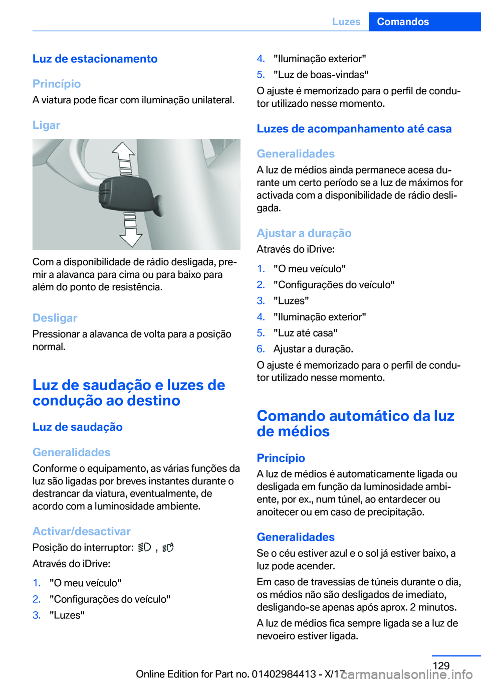 BMW 4 SERIES COUPE 2018  Manual do condutor (in Portuguese) �L�u�z��d�e��e�s�t�a�c�i�o�n�a�m�e�n�t�o
�P�r�i�n�c�