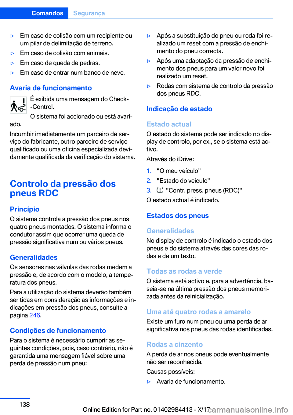 BMW 4 SERIES COUPE 2018  Manual do condutor (in Portuguese) y�E�m� �c�a�s�o� �d�e� �c�o�l�i�s�ã�o� �c�o�m� �u�m� �r�e�c�i�p�i�e�n�t�e� �o�u�u�m� �p�i�l�a�r� �d�e� �d�e�l�i�m�i�t�a�