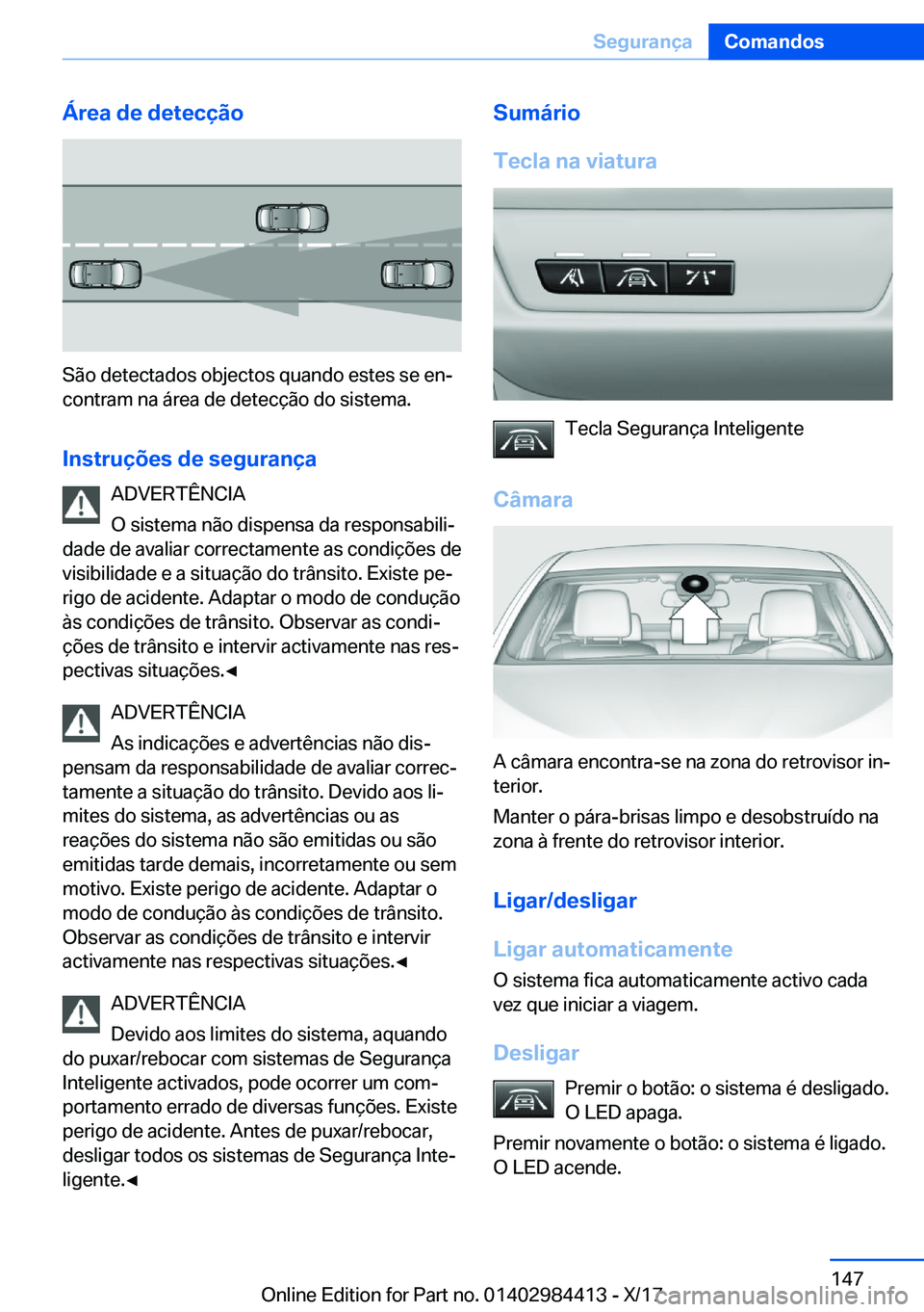 BMW 4 SERIES COUPE 2018  Manual do condutor (in Portuguese) �Á�r�e�a��d�e��d�e�t�e�c�