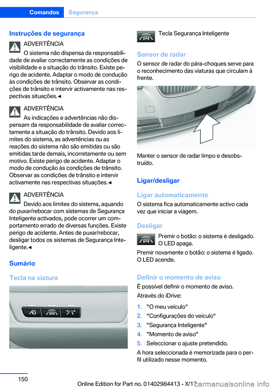 BMW 4 SERIES COUPE 2018  Manual do condutor (in Portuguese) �I�n�s�t�r�u�