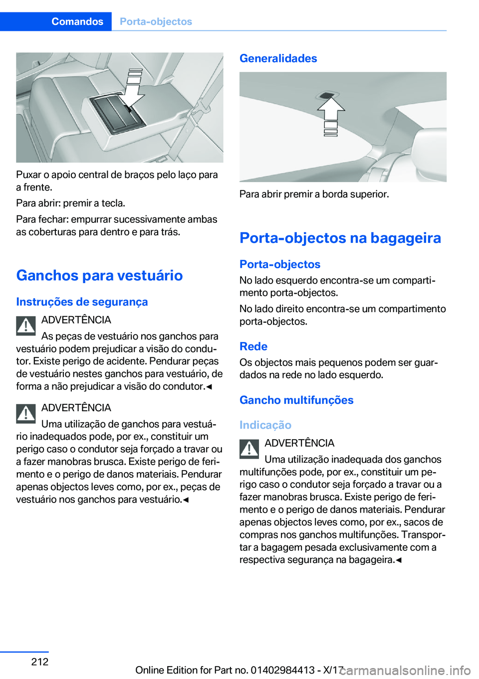 BMW 4 SERIES COUPE 2018  Manual do condutor (in Portuguese) �P�u�x�a�r� �o� �a�p�o�i�o� �c�e�n�t�r�a�l� �d�e� �b�r�a�