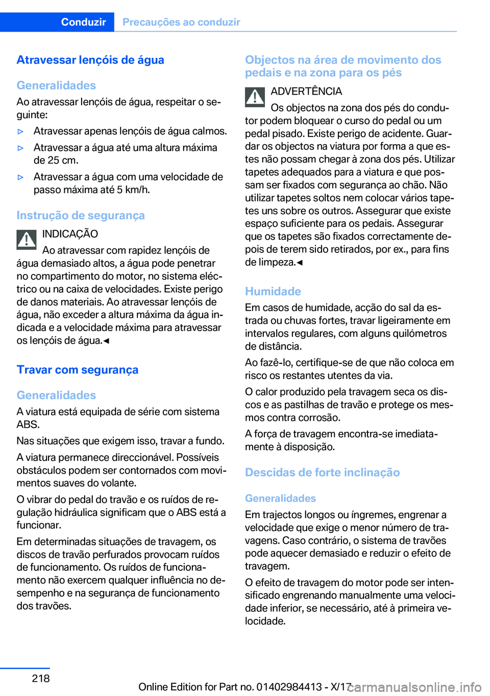 BMW 4 SERIES COUPE 2018  Manual do condutor (in Portuguese) �A�t�r�a�v�e�s�s�a�r��l�e�n�