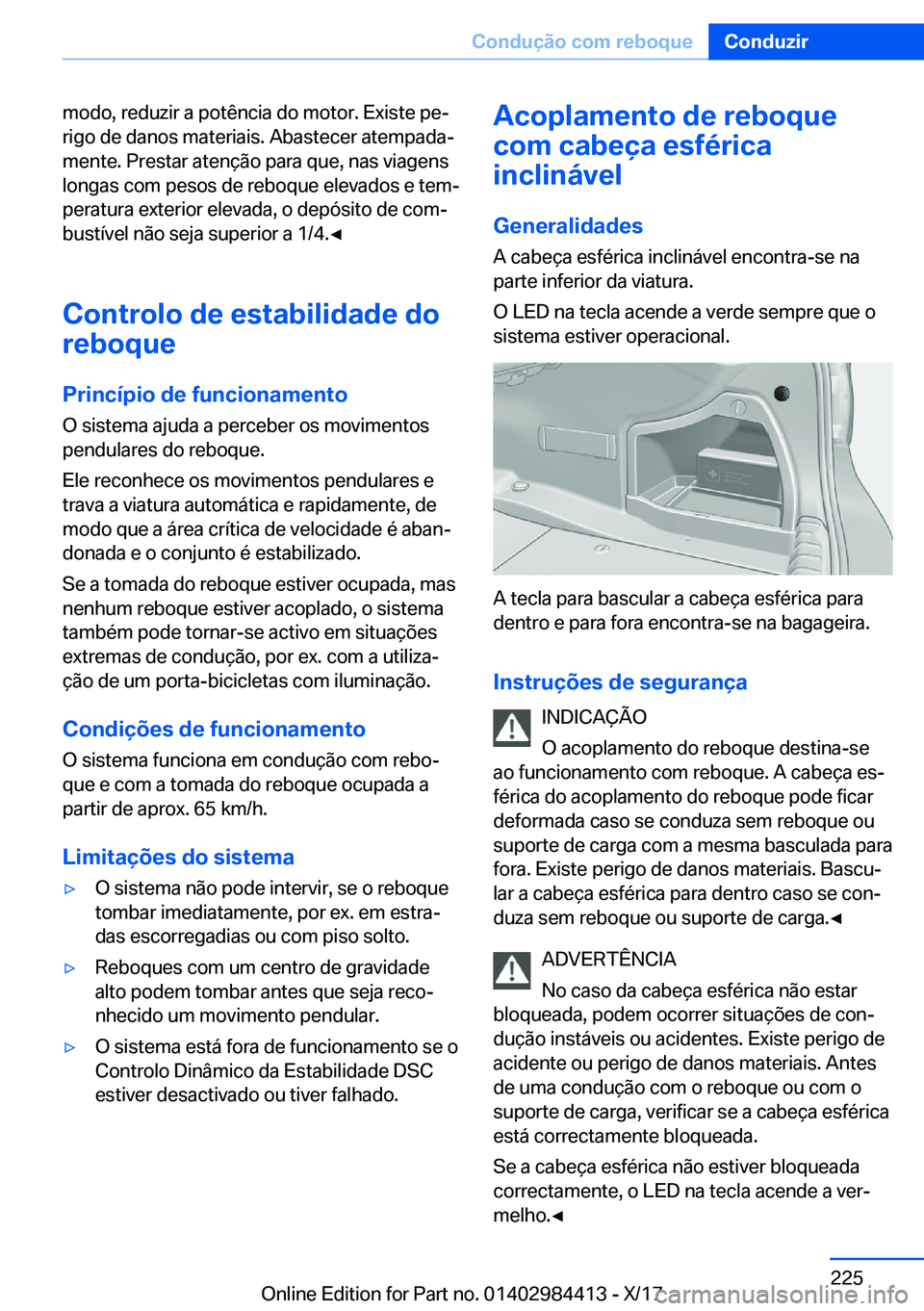 BMW 4 SERIES COUPE 2018  Manual do condutor (in Portuguese) �m�o�d�o�,� �r�e�d�u�z�i�r� �a� �p�o�t�ê�n�c�i�a� �d�o� �m�o�t�o�r�.� �E�x�i�s�t�e� �p�eª
�r�i�g�o� �d�e� �d�a�n�o�s� �m�a�t�e�r�i�a�i�s�.� �A�b�a�s�t�e�c�e�r� �a�t�e�m�p�a�d�aª �m�e�n�t�e�.� �P�