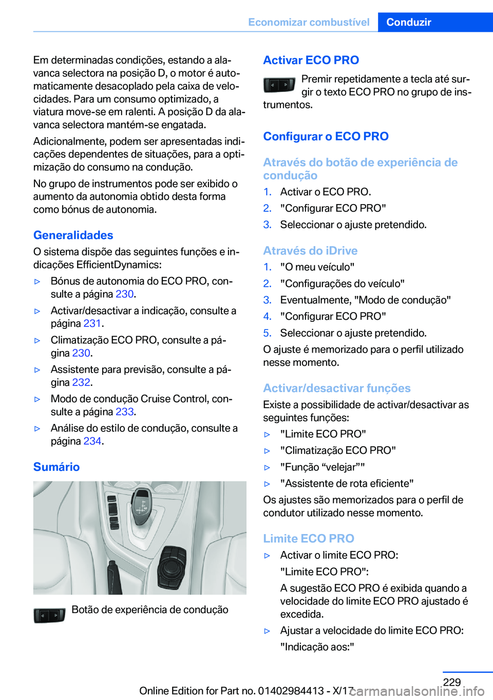 BMW 4 SERIES COUPE 2018  Manual do condutor (in Portuguese) �E�m� �d�e�t�e�r�m�i�n�a�d�a�s� �c�o�n�d�i�