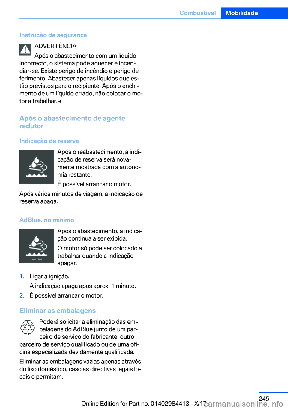 BMW 4 SERIES COUPE 2018  Manual do condutor (in Portuguese) �I�n�s�t�r�u�