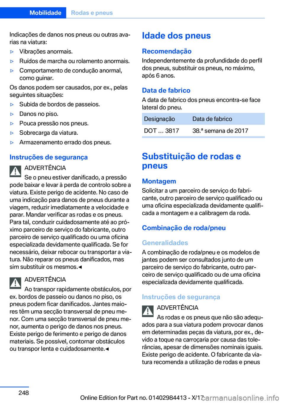 BMW 4 SERIES COUPE 2018  Manual do condutor (in Portuguese) �I�n�d�i�c�a�