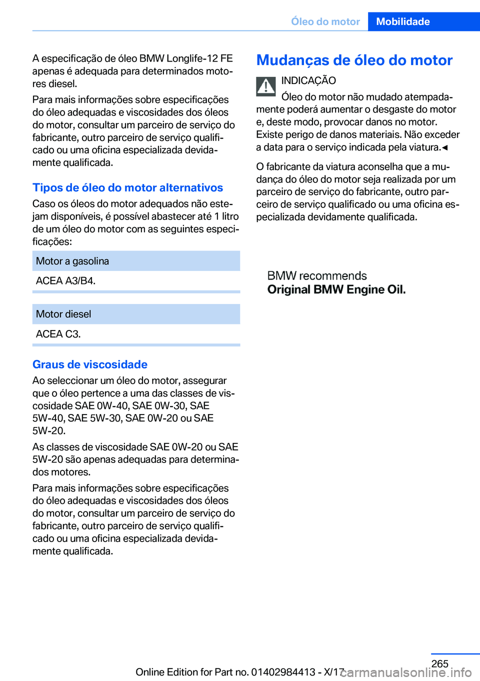 BMW 4 SERIES COUPE 2018  Manual do condutor (in Portuguese) �A� �e�s�p�e�c�i�f�i�c�a�