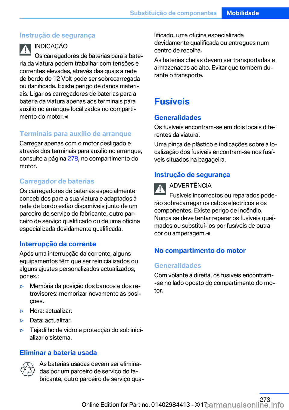 BMW 4 SERIES COUPE 2018  Manual do condutor (in Portuguese) �I�n�s�t�r�u�