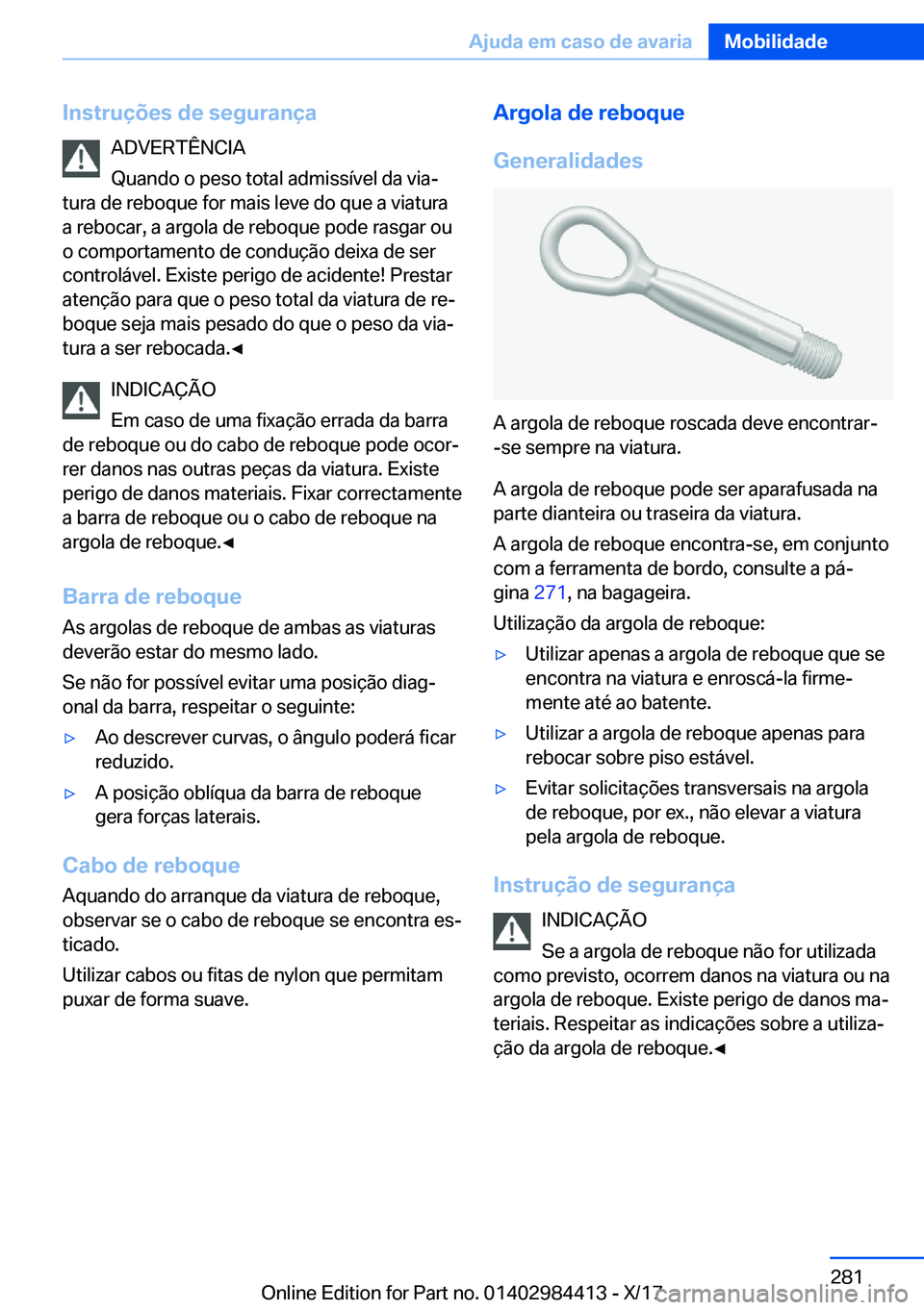 BMW 4 SERIES COUPE 2018  Manual do condutor (in Portuguese) �I�n�s�t�r�u�