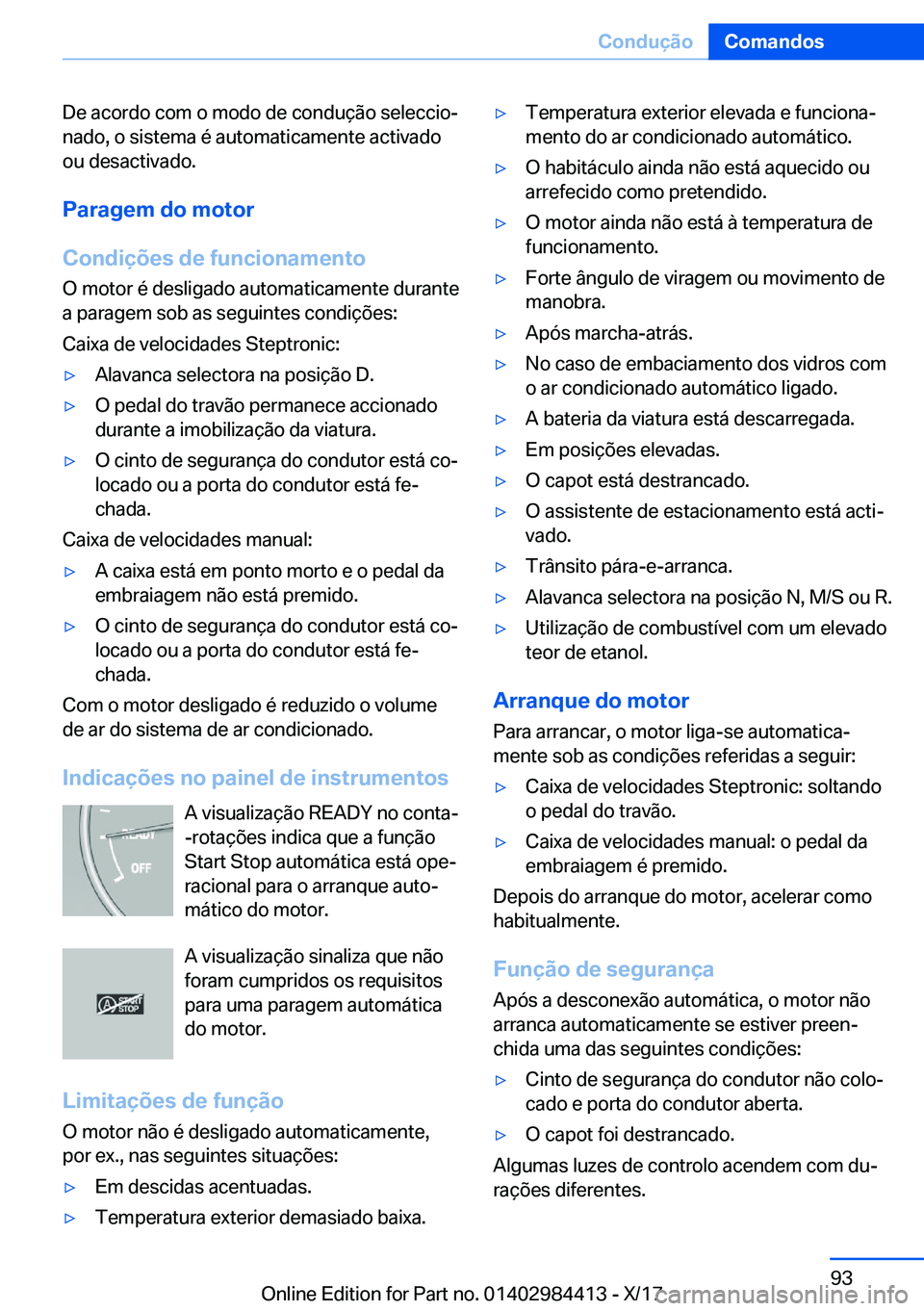 BMW 4 SERIES COUPE 2018  Manual do condutor (in Portuguese) �D�e� �a�c�o�r�d�o� �c�o�m� �o� �m�o�d�o� �d�e� �c�o�n�d�u�
