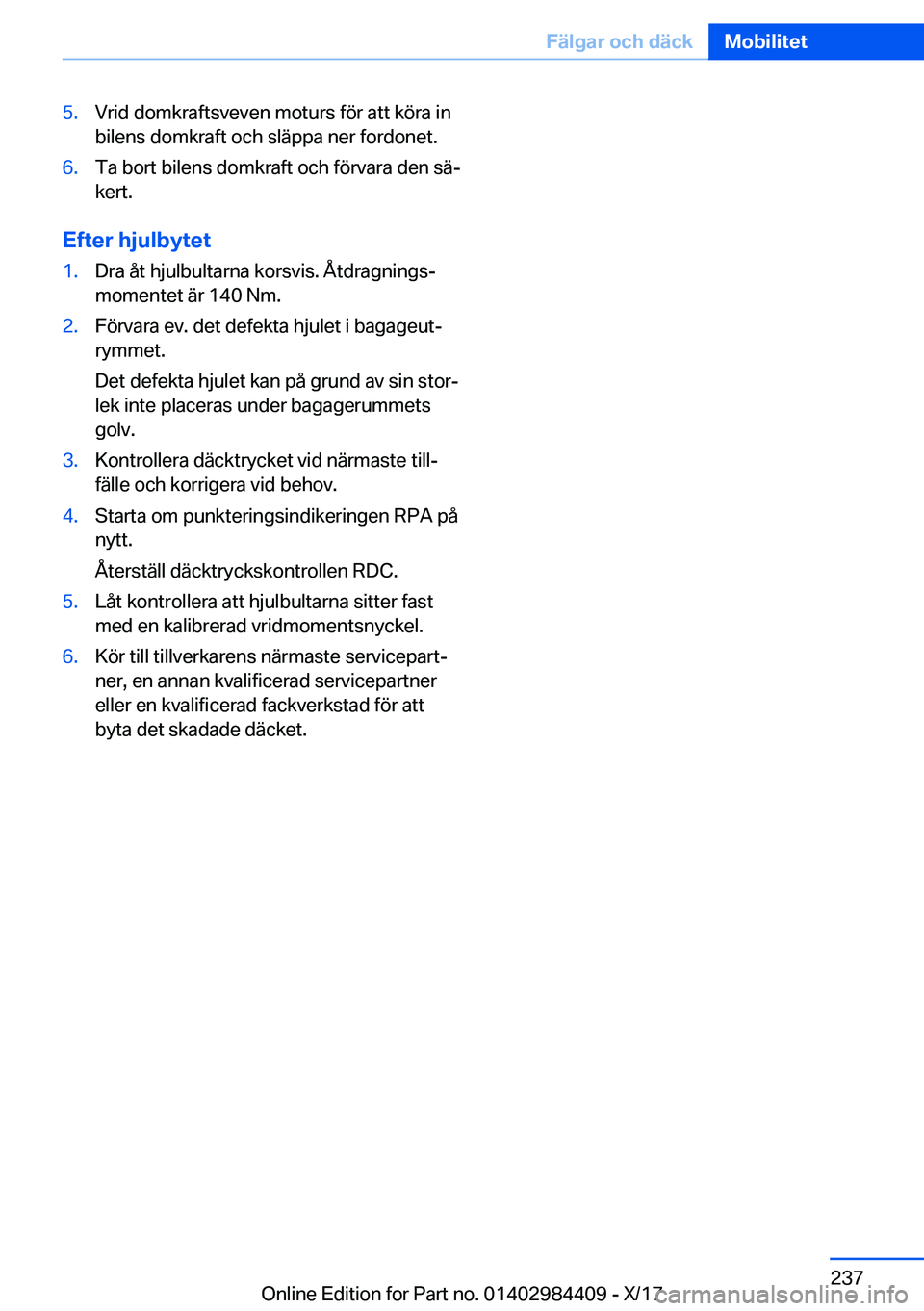 BMW 4 SERIES COUPE 2018  InstruktionsbÖcker (in Swedish) �5�.�V�r�i�d� �d�o�m�k�r�a�f�t�s�v�e�v�e�n� �m�o�t�u�r�s� �f�