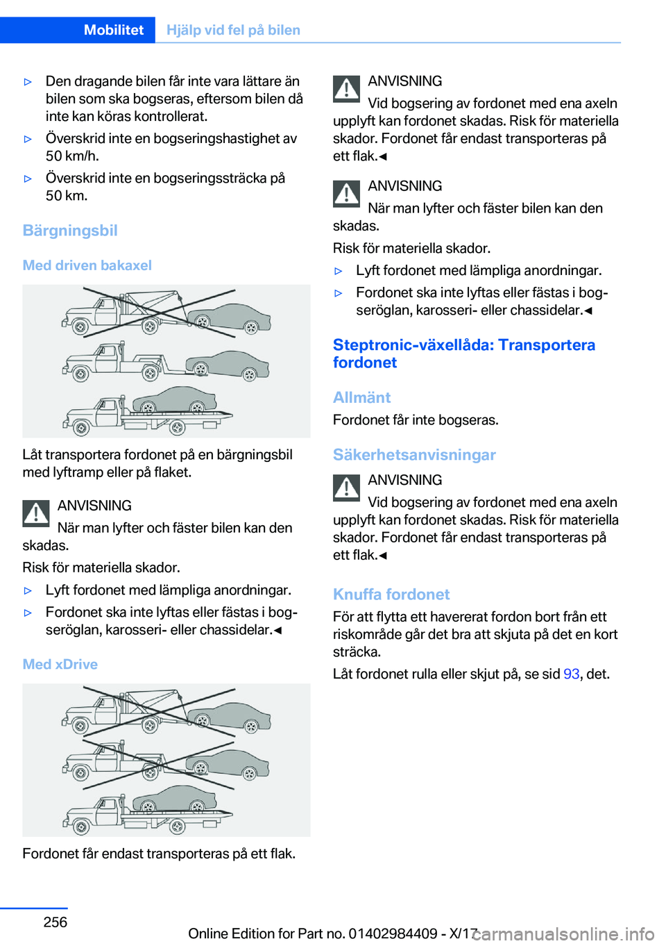 BMW 4 SERIES COUPE 2018  InstruktionsbÖcker (in Swedish) y�D�e�n� �d�r�a�g�a�n�d�e� �b�i�l�e�n� �f�å�r� �i�n�t�e� �v�a�r�a� �l�ä�t�t�a�r�e� �ä�n
�b�i�l�e�n� �s�o�m� �s�k�a� �b�o�g�s�e�r�a�s�,� �e�f�t�e�r�s�o�m� �b�i�l�e�n� �d�å
�i�n�t�e� �k�a�n� �k�