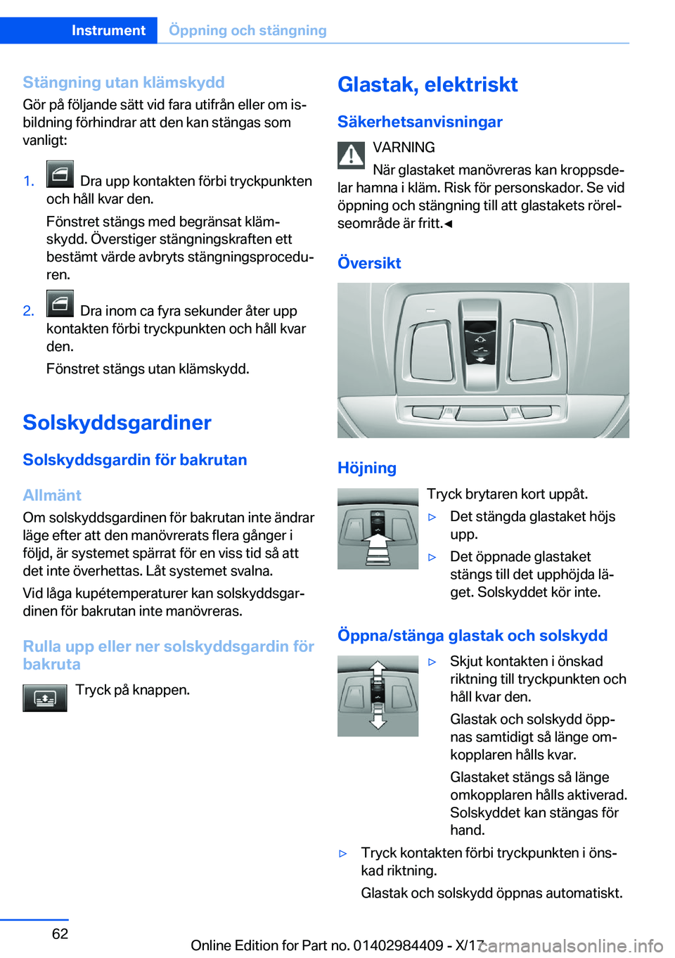 BMW 4 SERIES COUPE 2018  InstruktionsbÖcker (in Swedish) �S�t�ä�n�g�n�i�n�g��u�t�a�n��k�l�ä�m�s�k�y�d�d
�G�