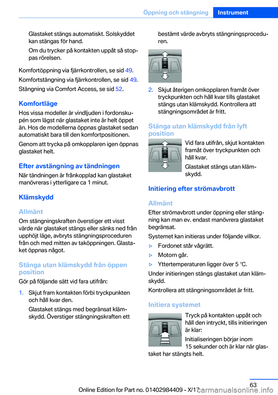 BMW 4 SERIES COUPE 2018  InstruktionsbÖcker (in Swedish) �G�l�a�s�t�a�k�e�t� �s�t�ä�n�g�s� �a�u�t�o�m�a�t�i�s�k�t�.� �S�o�l�s�k�y�d�d�e�t
�k�a�n� �s�t�ä�n�g�a�s� �f�