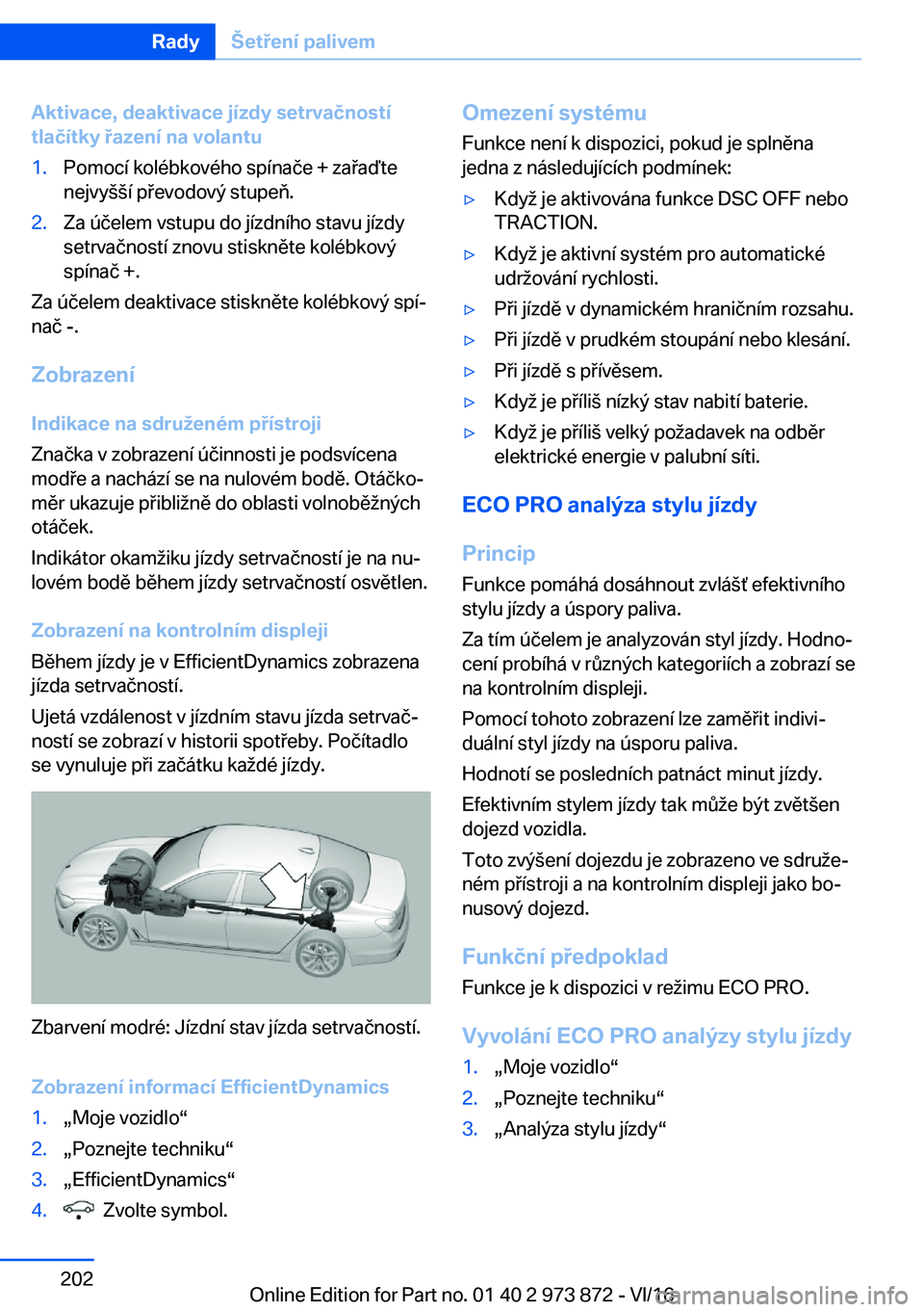 BMW 4 SERIES COUPE 2017  Návod na použití (in Czech) �A�k�t�i�v�a�c�e�,��d�e�a�k�t�i�v�a�c�e��j�