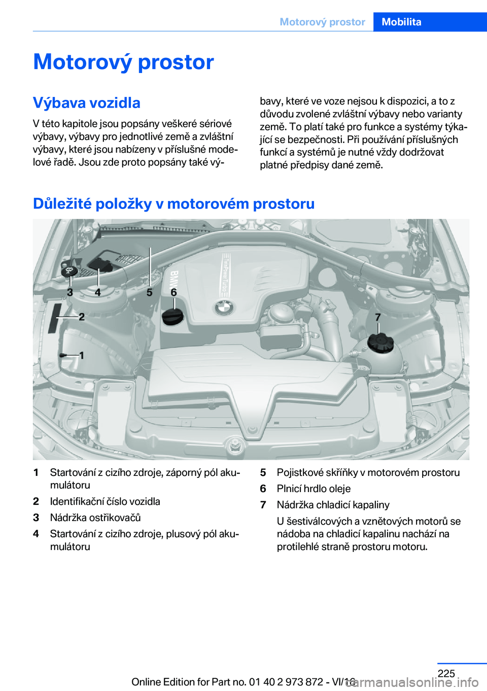BMW 4 SERIES COUPE 2017  Návod na použití (in Czech) �M�o�t�o�r�o�v�