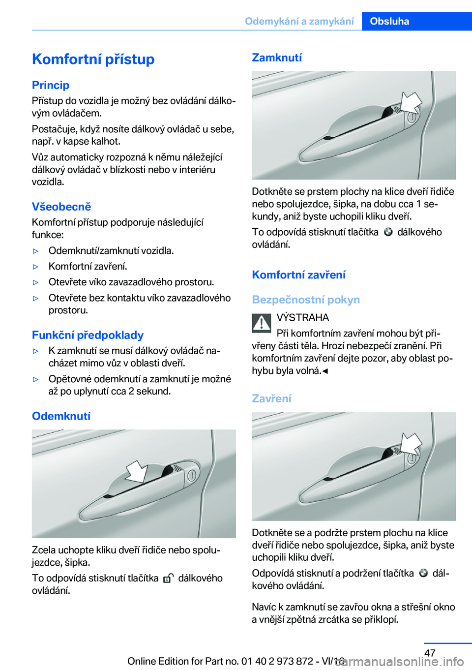 BMW 4 SERIES COUPE 2017  Návod na použití (in Czech) �K�o�m�f�o�r�t�n�