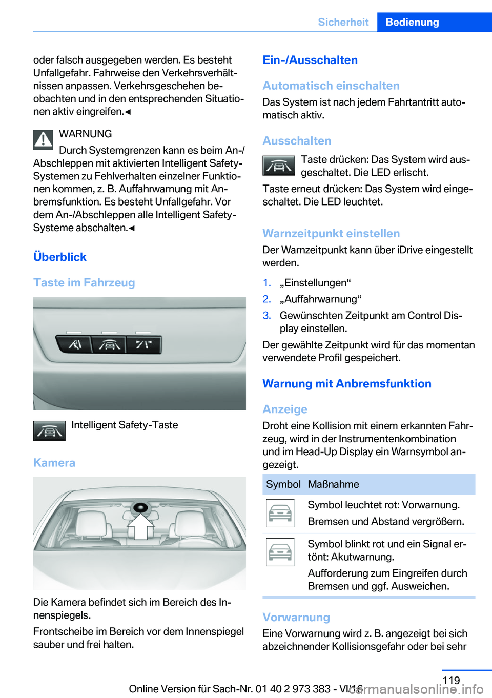 BMW 4 SERIES COUPE 2017  Betriebsanleitungen (in German) �o�d�e�r� �f�a�l�s�c�h� �a�u�s�g�e�g�e�b�e�n� �w�e�r�d�e�n�.� �E�s� �b�e�s�t�e�h�t
�U�n�f�a�l�l�g�e�f�a�h�r�.� �F�a�h�r�w�e�i�s�e� �d�e�n� �V�e�r�k�e�h�r�s�v�e�r�h�