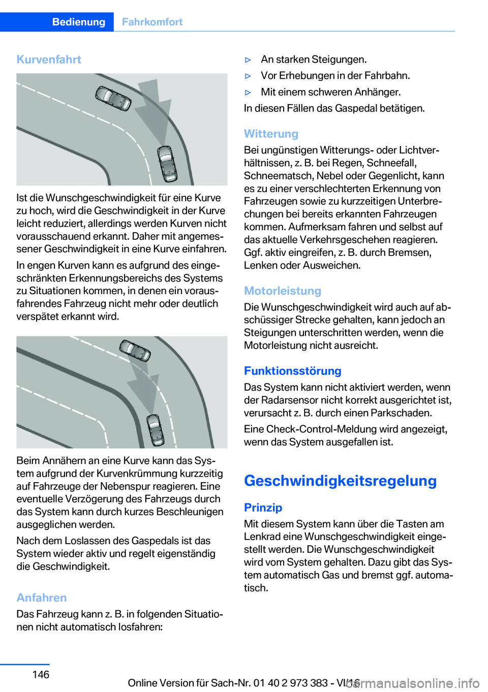 BMW 4 SERIES COUPE 2017  Betriebsanleitungen (in German) �K�u�r�v�e�n�f�a�h�r�t
�I�s�t� �d�i�e� �W�u�n�s�c�h�g�e�s�c�h�w�i�n�d�i�g�k�e�i�t� �f�