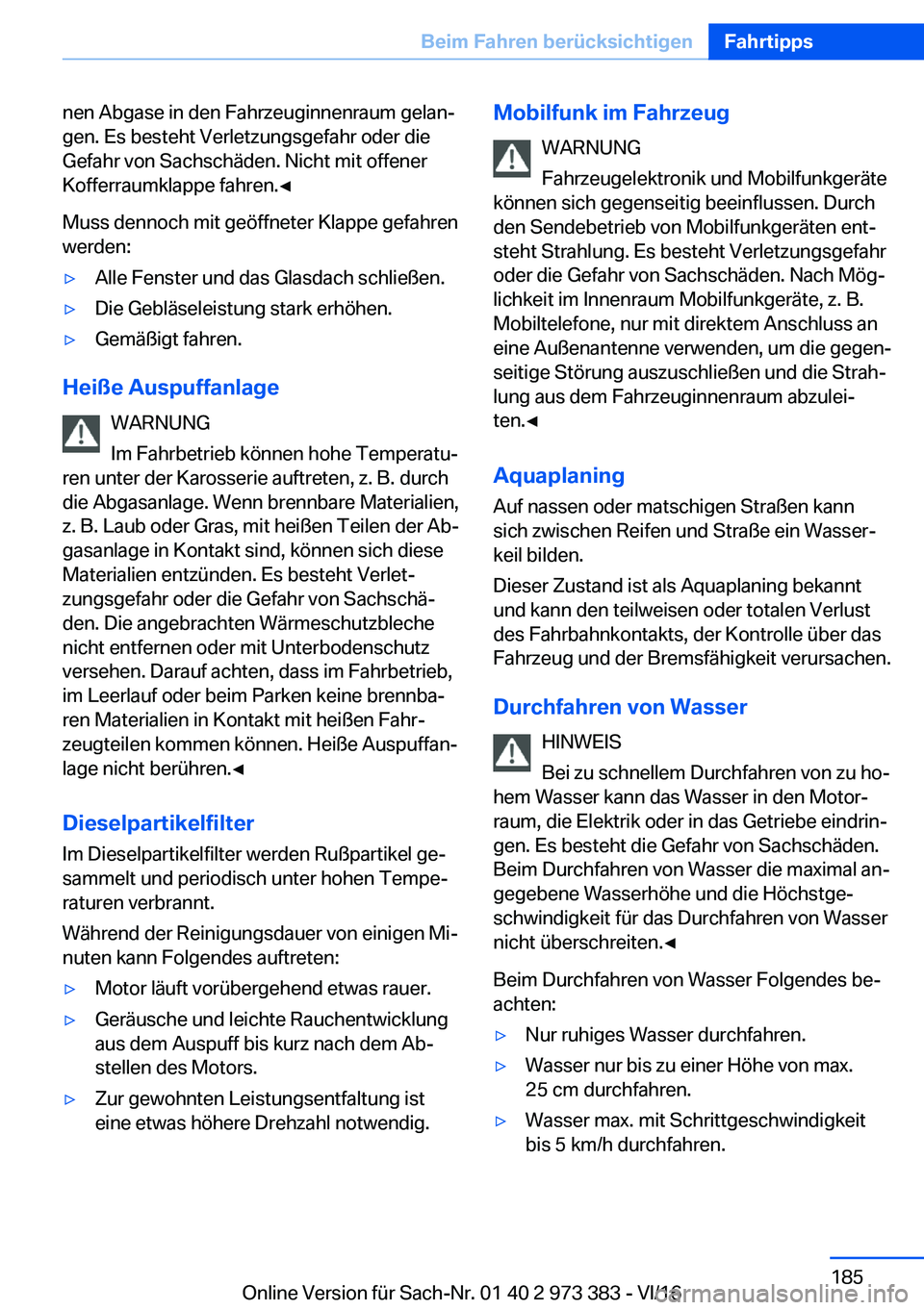 BMW 4 SERIES COUPE 2017  Betriebsanleitungen (in German) �n�e�n� �A�b�g�a�s�e� �i�n� �d�e�n� �F�a�h�r�z�e�u�g�i�n�n�e�n�r�a�u�m� �g�e�l�a�nj
�g�e�n�.� �E�s� �b�e�s�t�e�h�t� �V�e�r�l�e�t�z�u�n�g�s�g�e�f�a�h�r� �o�d�e�r� �d�i�e
�G�e�f�a�h�r� �v�o�n� �S�a�c�h
