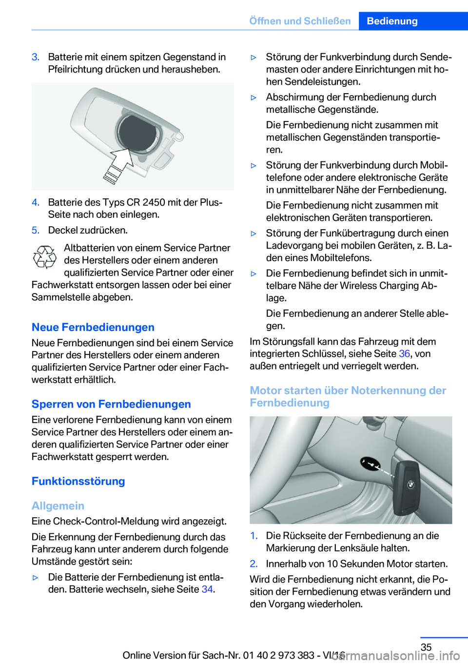 BMW 4 SERIES COUPE 2017  Betriebsanleitungen (in German) �3�.�B�a�t�t�e�r�i�e� �m�i�t� �e�i�n�e�m� �s�p�i�t�z�e�n� �G�e�g�e�n�s�t�a�n�d� �i�n
�P�f�e�i�l�r�i�c�h�t�u�n�g� �d�r�