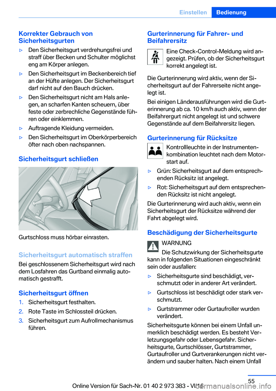 BMW 4 SERIES COUPE 2017  Betriebsanleitungen (in German) �K�o�r�r�e�k�t�e�r��G�e�b�r�a�u�c�h��v�o�n
�S�i�c�h�e�r�h�e�i�t�s�g�u�r�t�e�ny�D�e�n� �S�i�c�h�e�r�h�e�i�t�s�g�u�r�t� �v�e�r�d�r�e�h�u�n�g�s�f�r�e�i� �u�n�d
�s�t�r�a�f�f� �