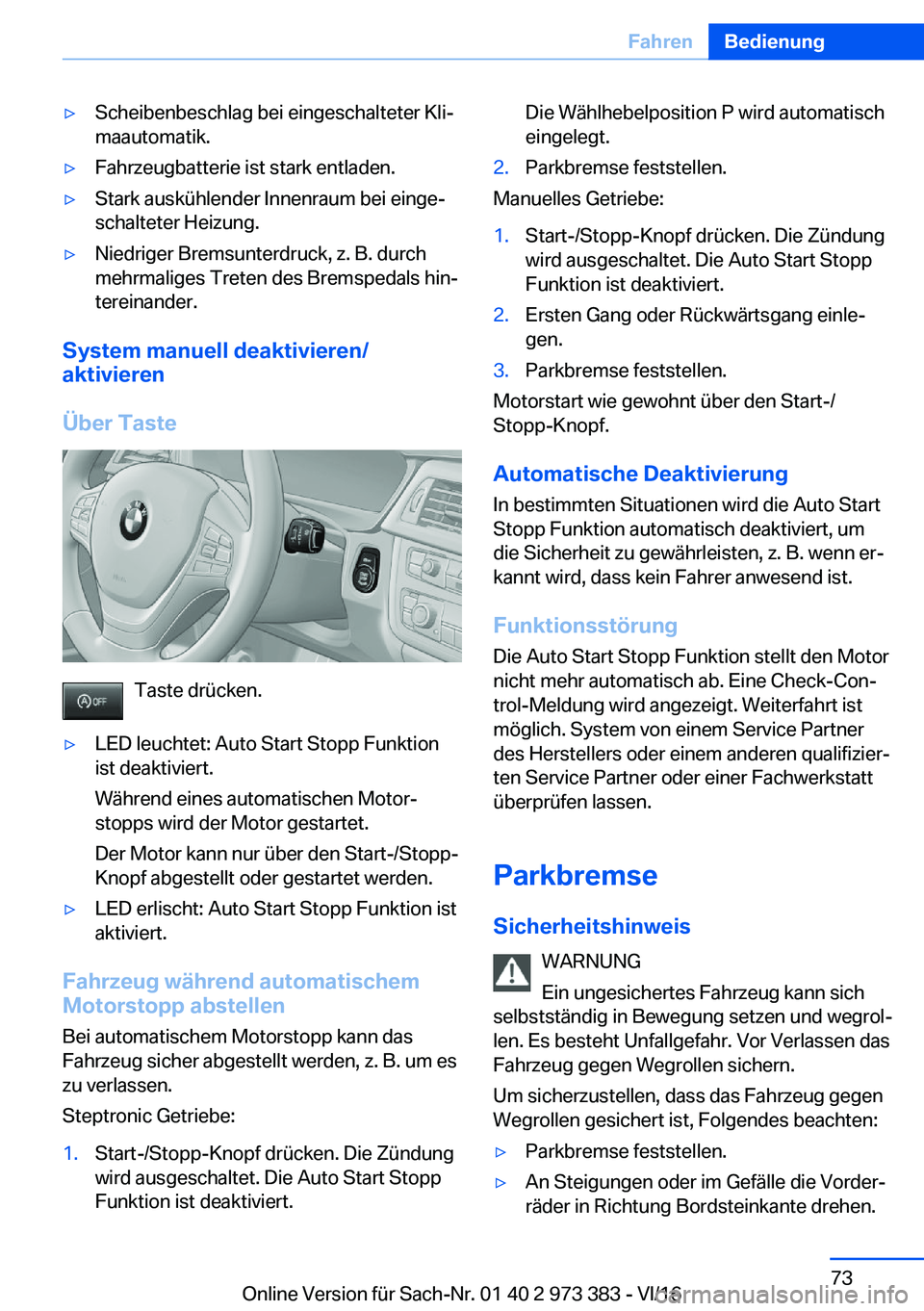 BMW 4 SERIES COUPE 2017  Betriebsanleitungen (in German) y�S�c�h�e�i�b�e�n�b�e�s�c�h�l�a�g� �b�e�i� �e�i�n�g�e�s�c�h�a�l�t�e�t�e�r� �K�l�ij�m�a�a�u�t�o�m�a�t�i�k�.y�F�a�h�r�z�e�u�g�b�a�t�t�e�r�i�e� �i�s�t� �s�t�a�r�k� �e�n�t�l�a�d�e�n�.y�S�t�a�r�k� �a�u