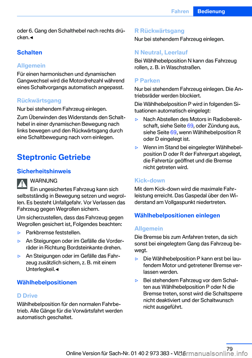 BMW 4 SERIES COUPE 2017  Betriebsanleitungen (in German) �o�d�e�r� �6�.� �G�a�n�g� �d�e�n� �S�c�h�a�l�t�h�e�b�e�l� �n�a�c�h� �r�e�c�h�t�s� �d�r�