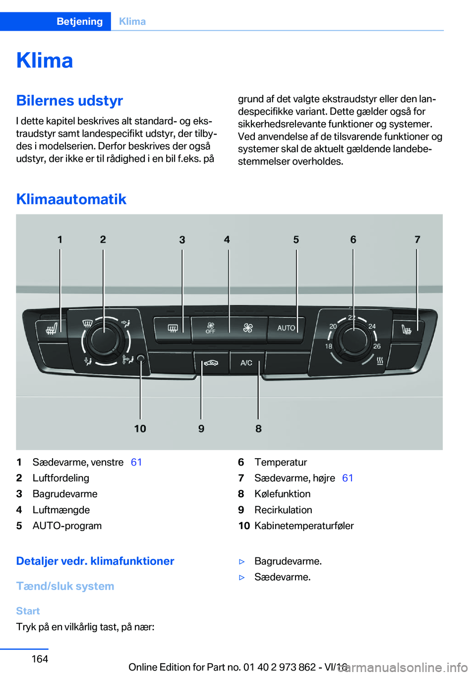 BMW 4 SERIES COUPE 2017  InstruktionsbØger (in Danish) �K�l�i�m�a�B�i�l�e�r�n�e�s��u�d�s�t�y�r�I� �d�e�t�t�e� �k�a�p�i�t�e�l� �b�e�s�k�r�i�v�e�s� �a�l�t� �s�t�a�n�d�a�r�d�-� �o�g� �e�k�sj
�t�r�a�u�d�s�t�y�r� �s�a�m�t� �l�a�n�d�e�s�p�e�c�i�f�i�k�t� �u�d�