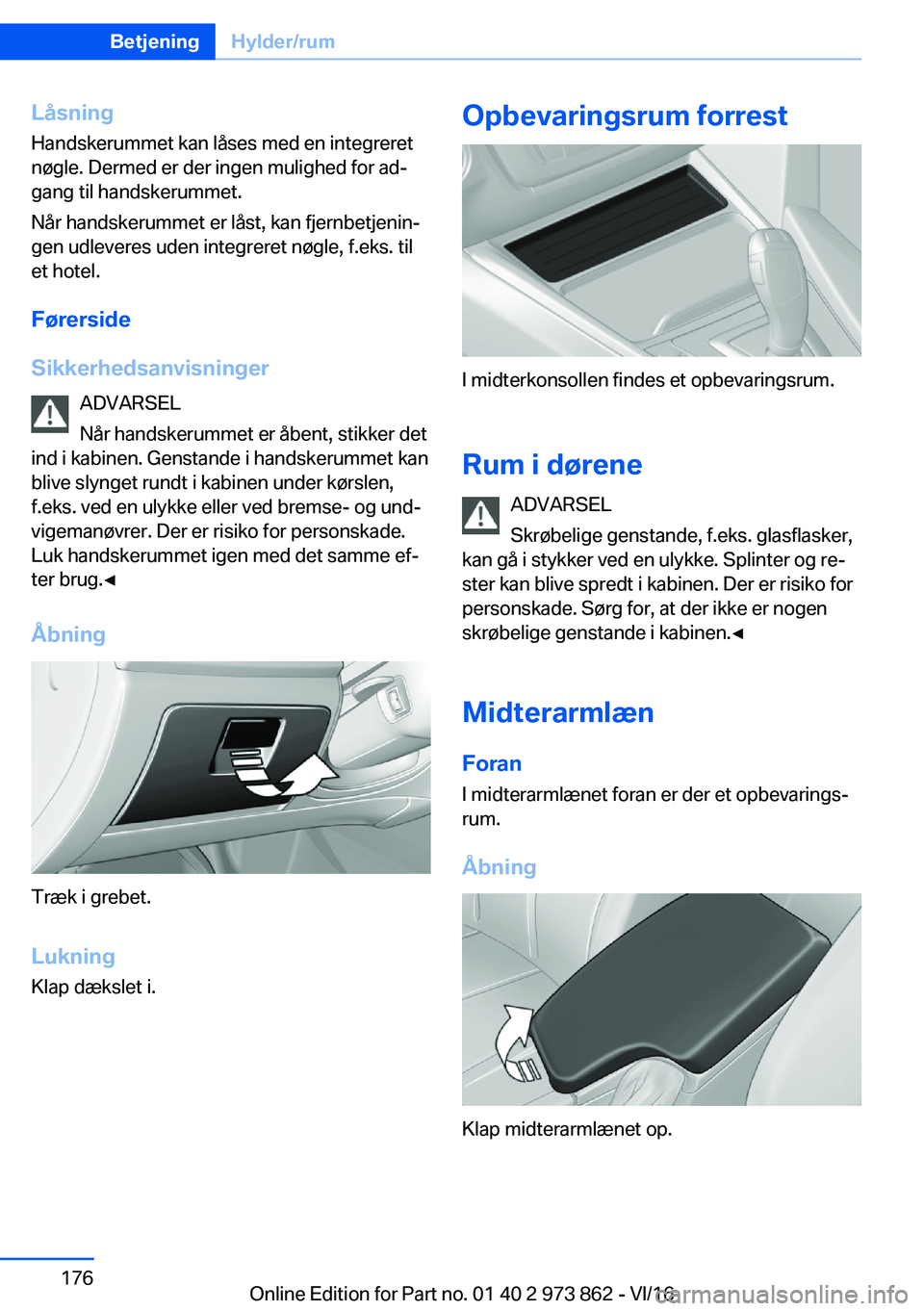 BMW 4 SERIES COUPE 2017  InstruktionsbØger (in Danish) �L�å�s�n�i�n�g�H�a�n�d�s�k�e�r�u�m�m�e�t� �k�a�n� �l�å�s�e�s� �m�e�d� �e�n� �i�n�t�e�g�r�e�r�e�t
�n�
