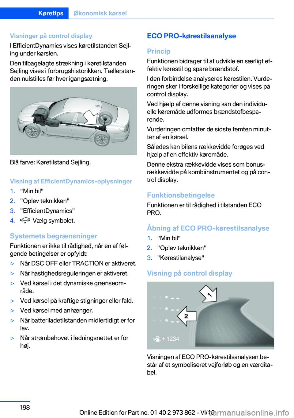 BMW 4 SERIES COUPE 2017  InstruktionsbØger (in Danish) �V�i�s�n�i�n�g�e�r��p�å��c�o�n�t�r�o�l��d�i�s�p�l�a�y
�I� �E�f�f�i�c�i�e�n�t�D�y�n�a�m�i�c�s� �v�i�s�e�s� �k�